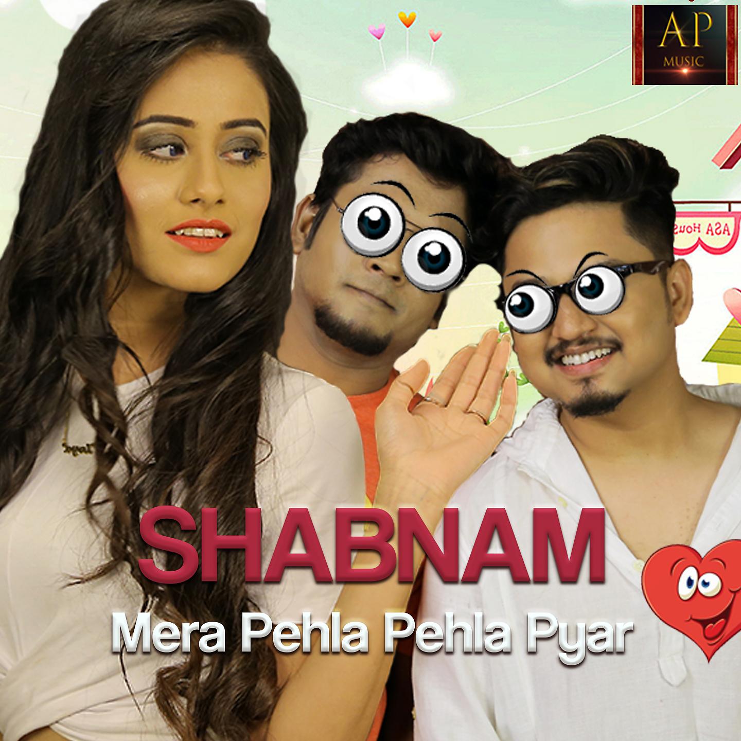 Постер альбома Shabnam - Mera Pehla Pehla Pyar