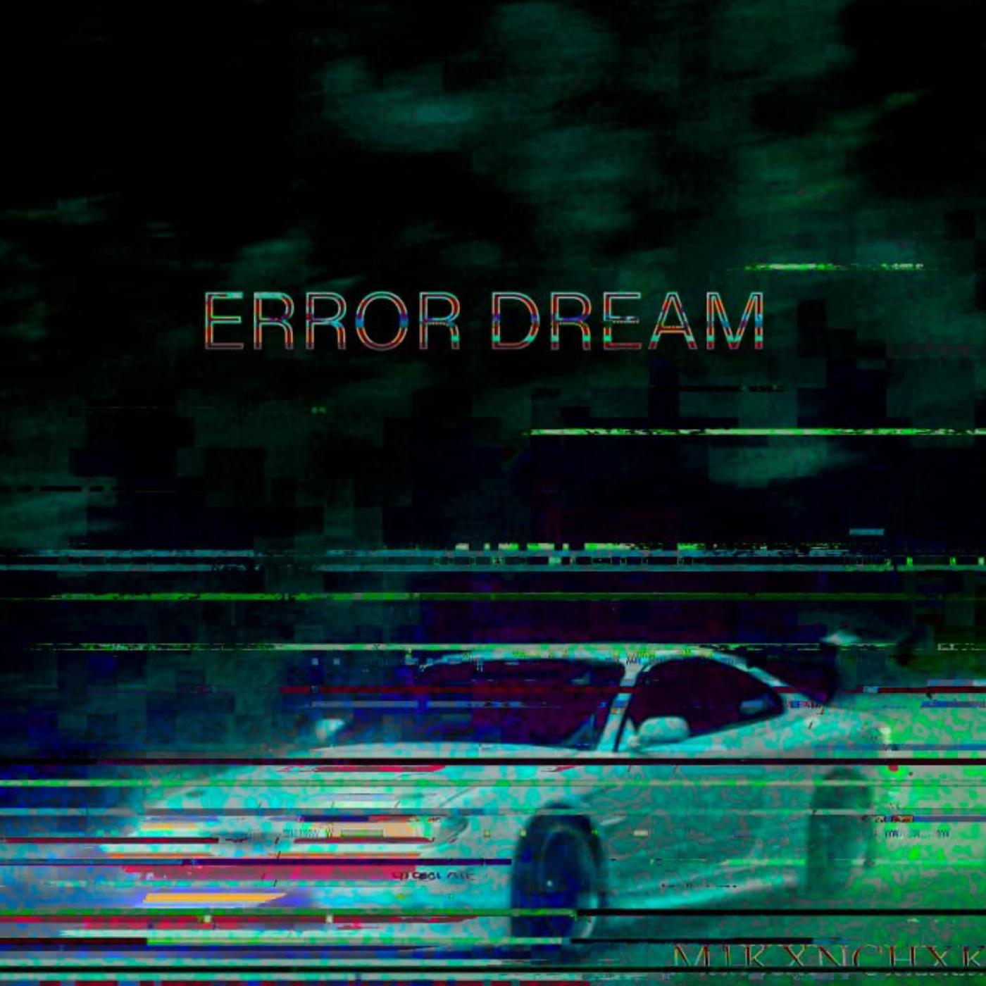 Постер альбома ERROR DREAM