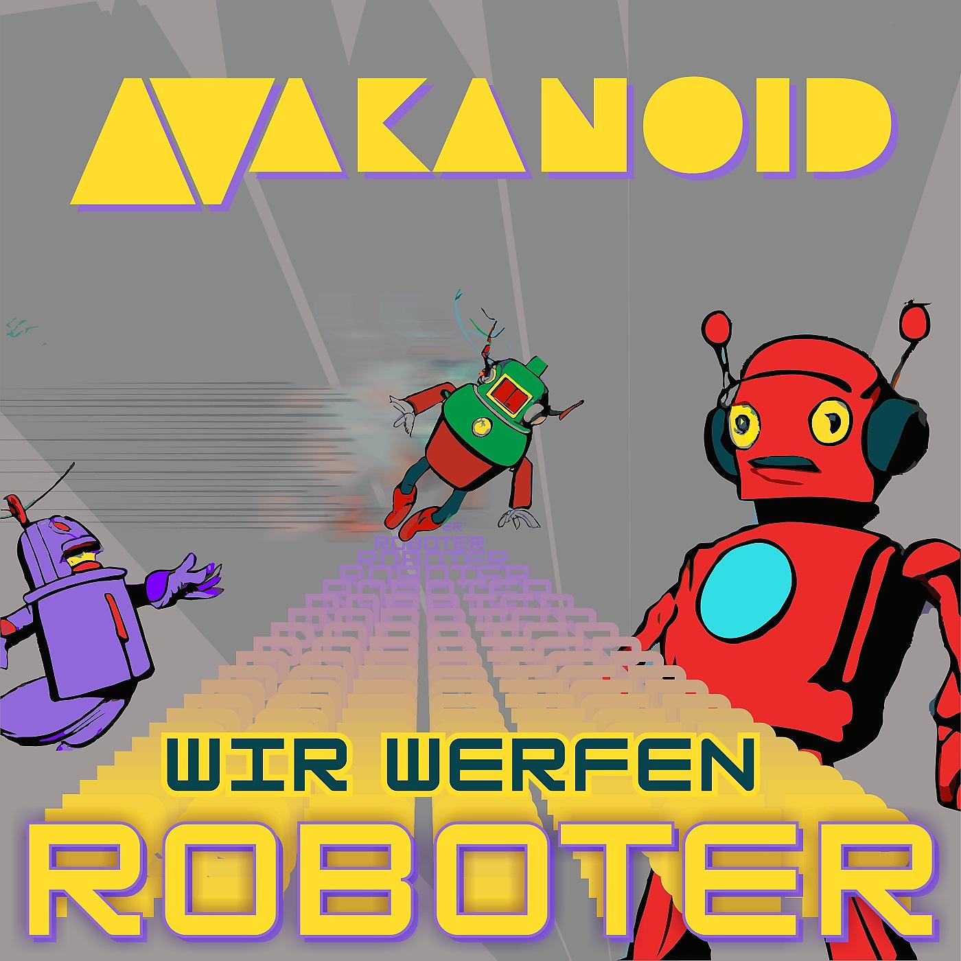 Постер альбома Wir werfen Roboter