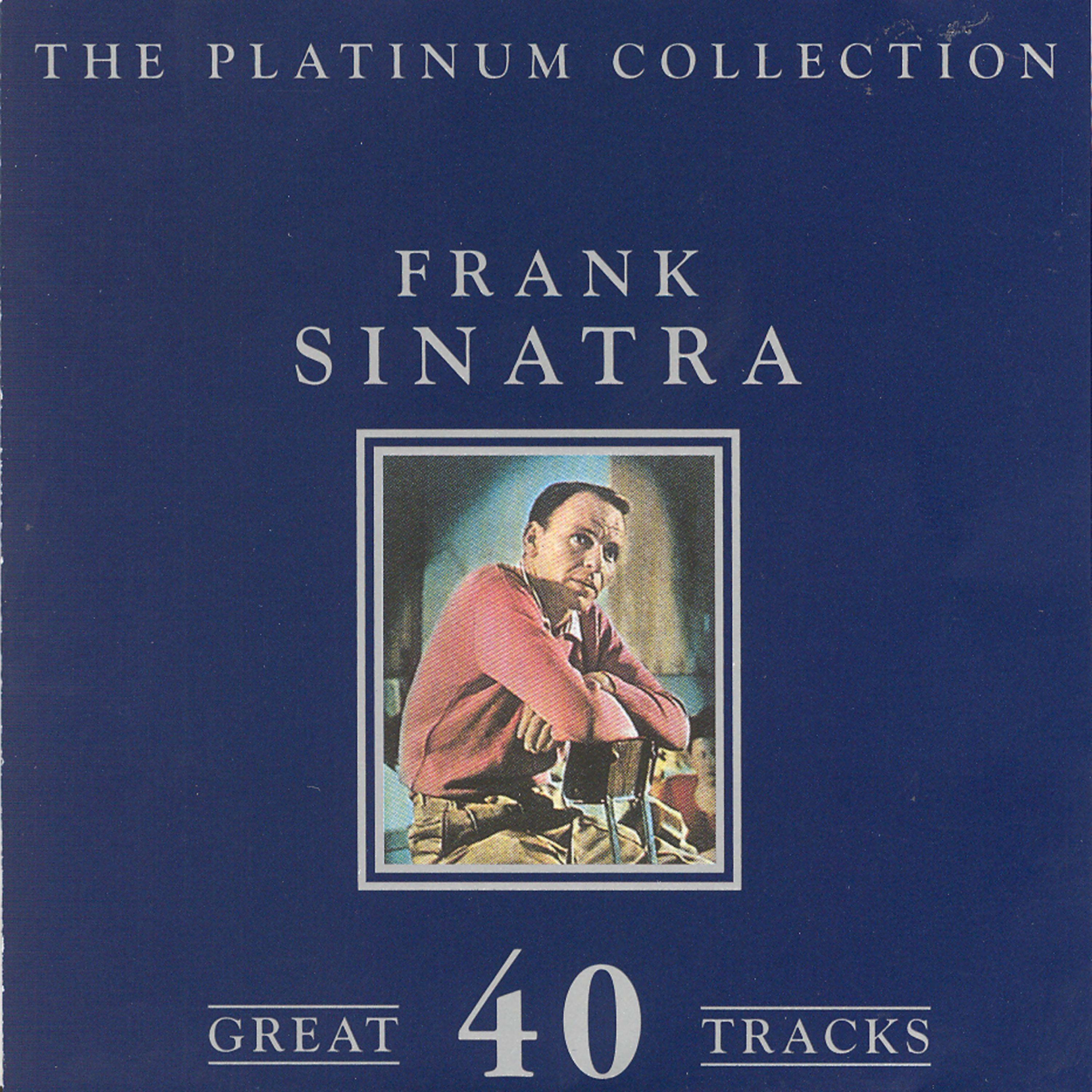 Постер альбома The Platinum Collection - Frank Sinatra
