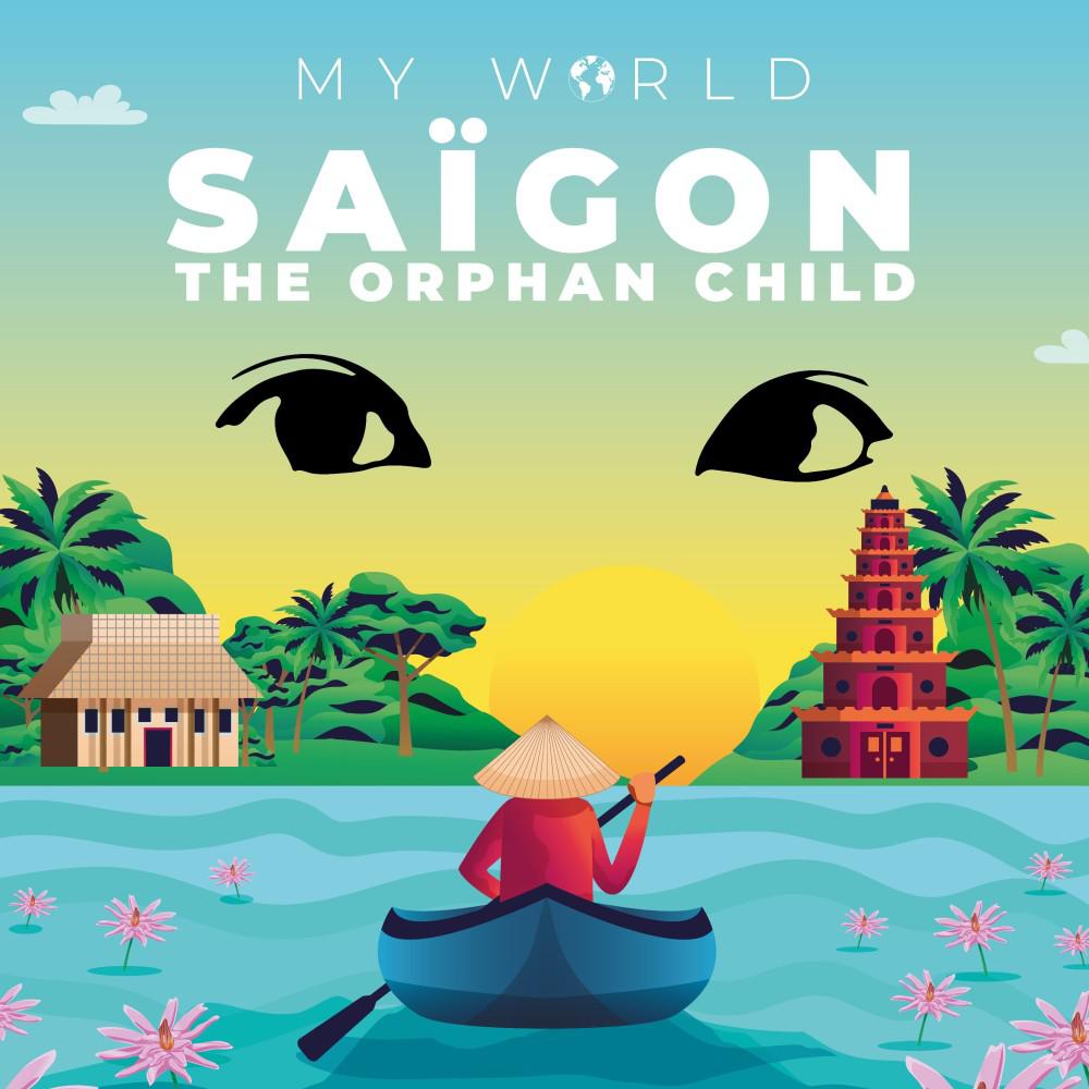 Постер альбома Saigon the Orphan Child