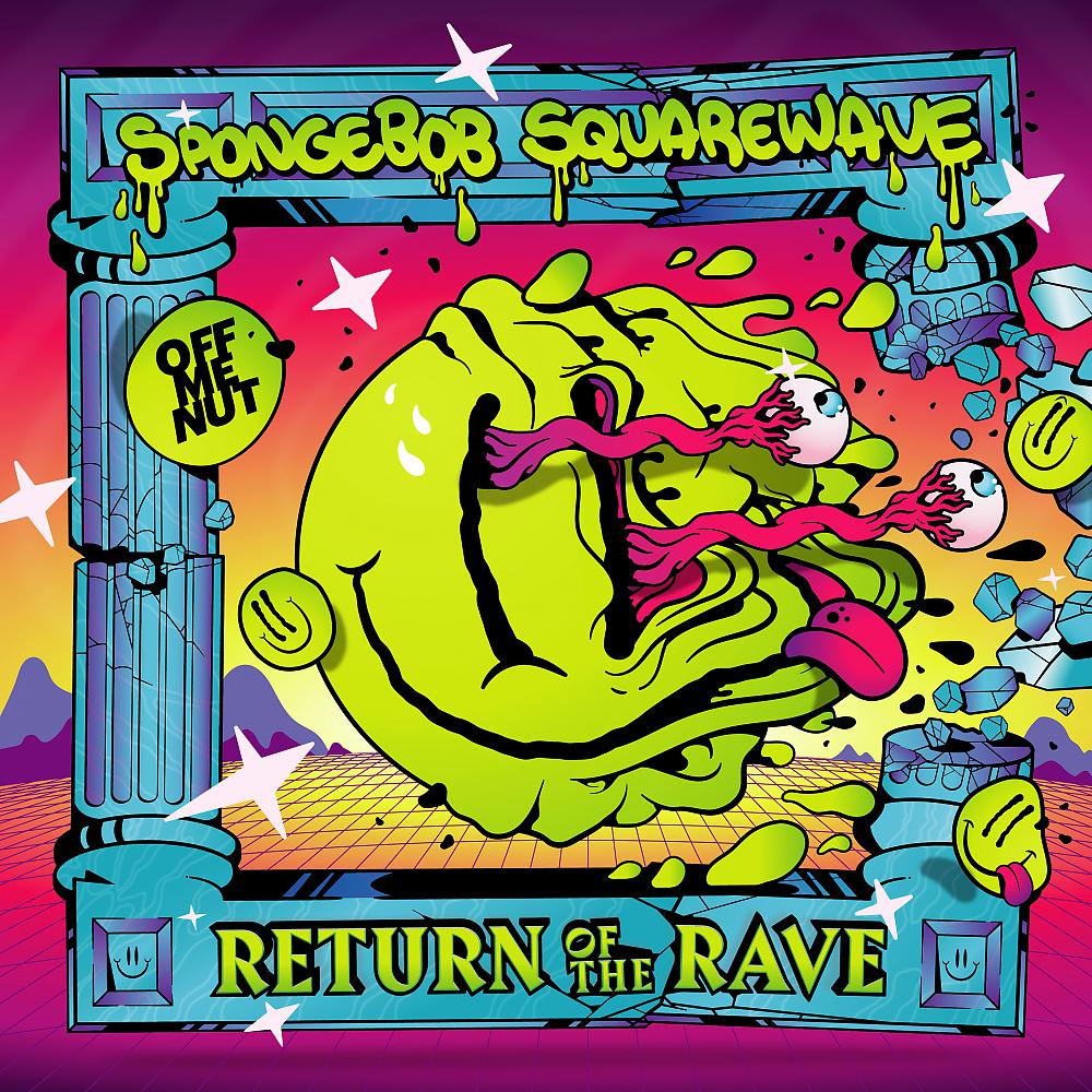 Постер альбома Return Of The Rave