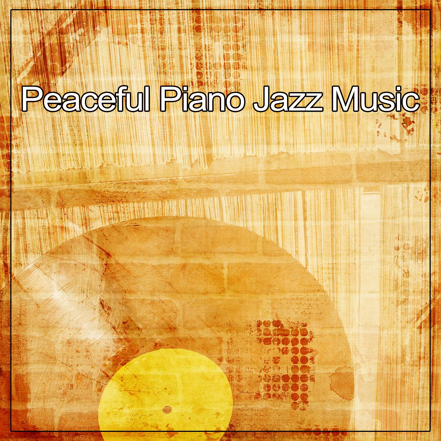 Постер альбома Peaceful Piano Jazz Music – Relaxation Music, Smooth Piano Jazz, Easy Listening, Blue Bossa, Break Time