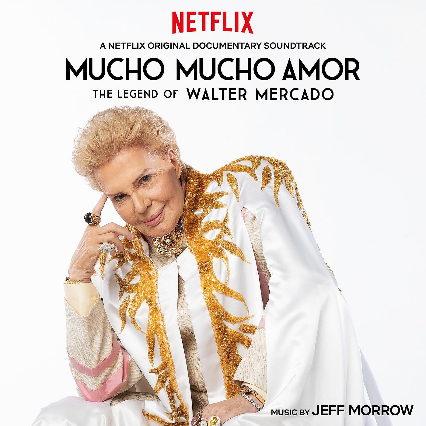 Постер альбома Mucho Mucho Amor: The Legend of Walter Mercado (Original Motion Picture Soundtrack)