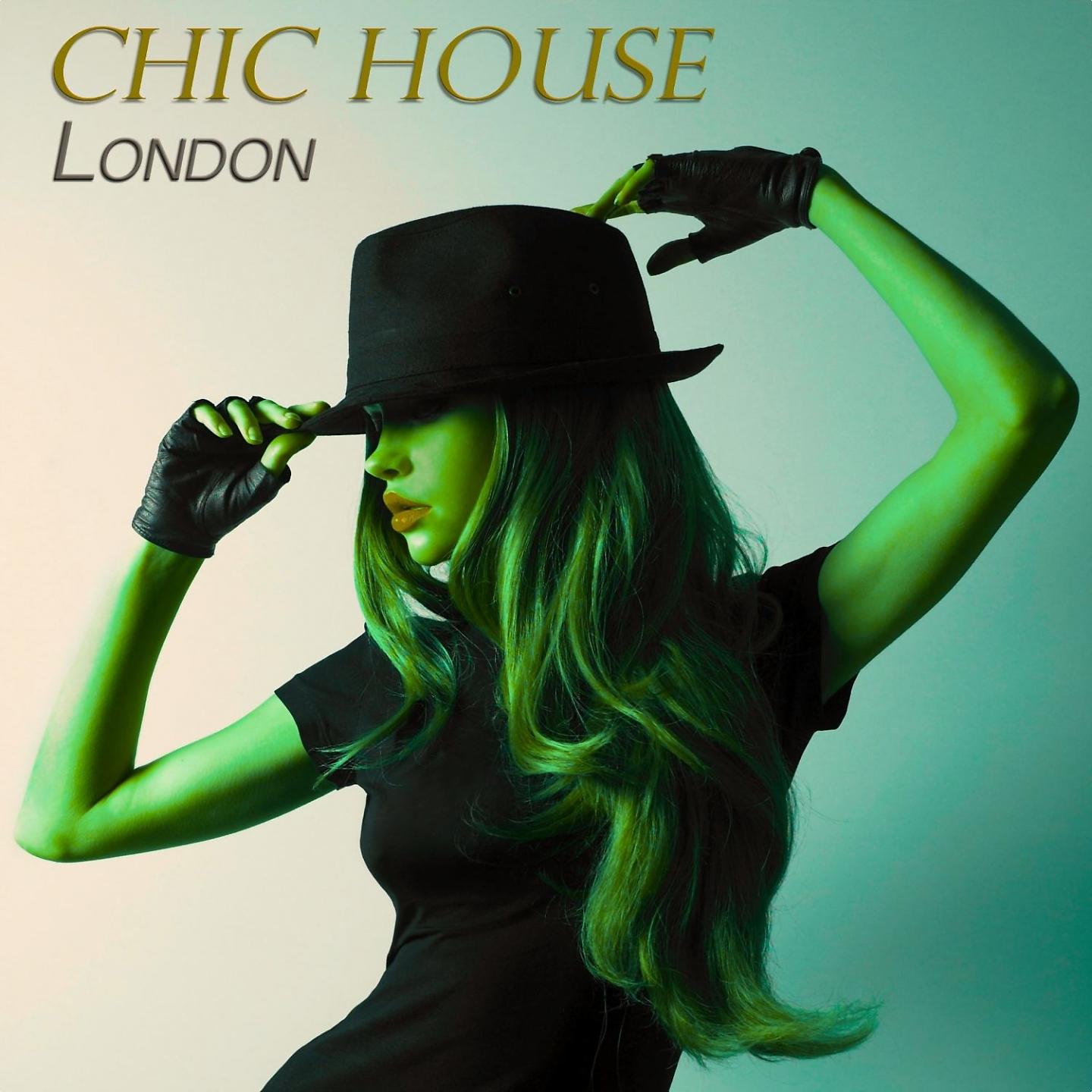 Постер альбома Chic House London