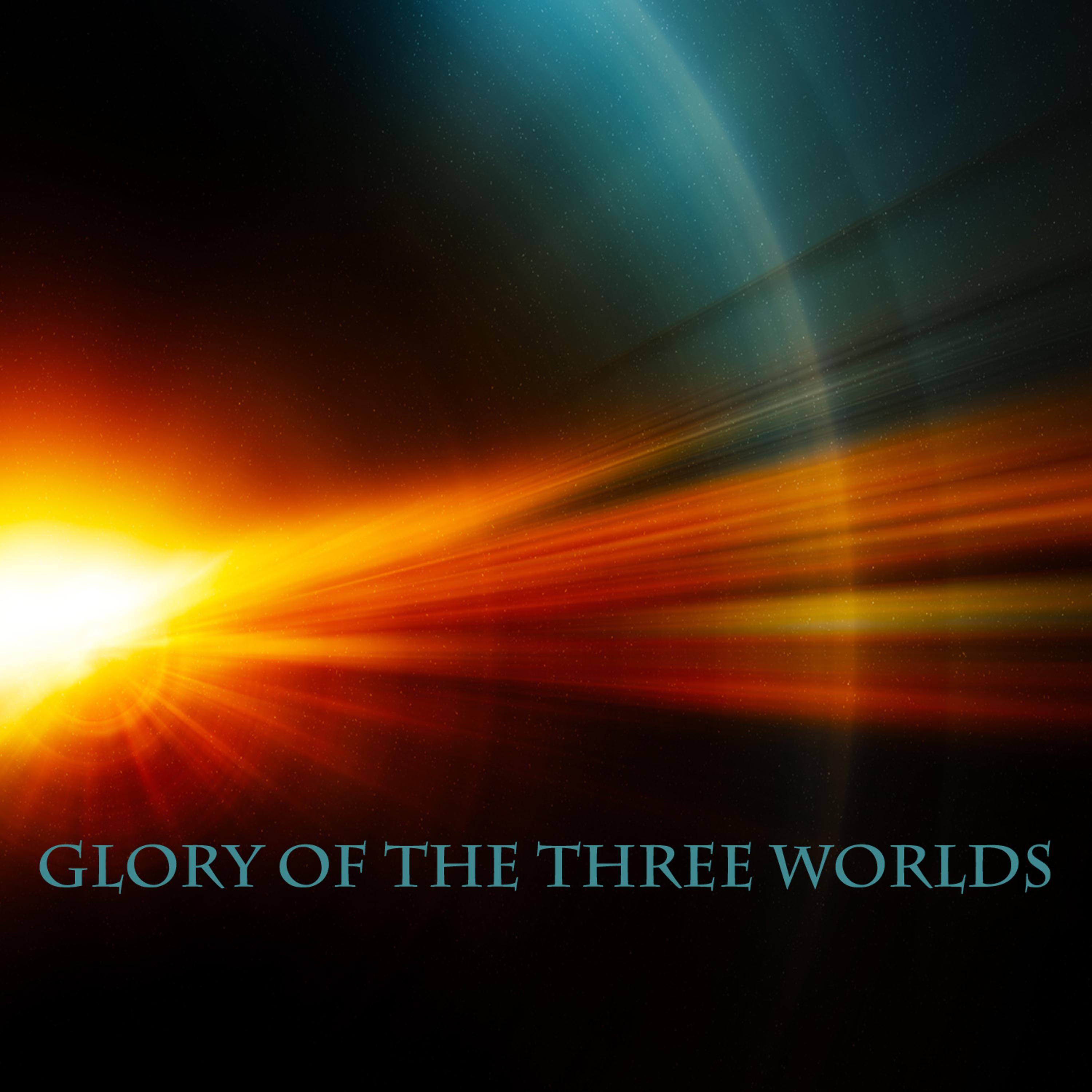 Постер альбома Glory of the Three Worlds