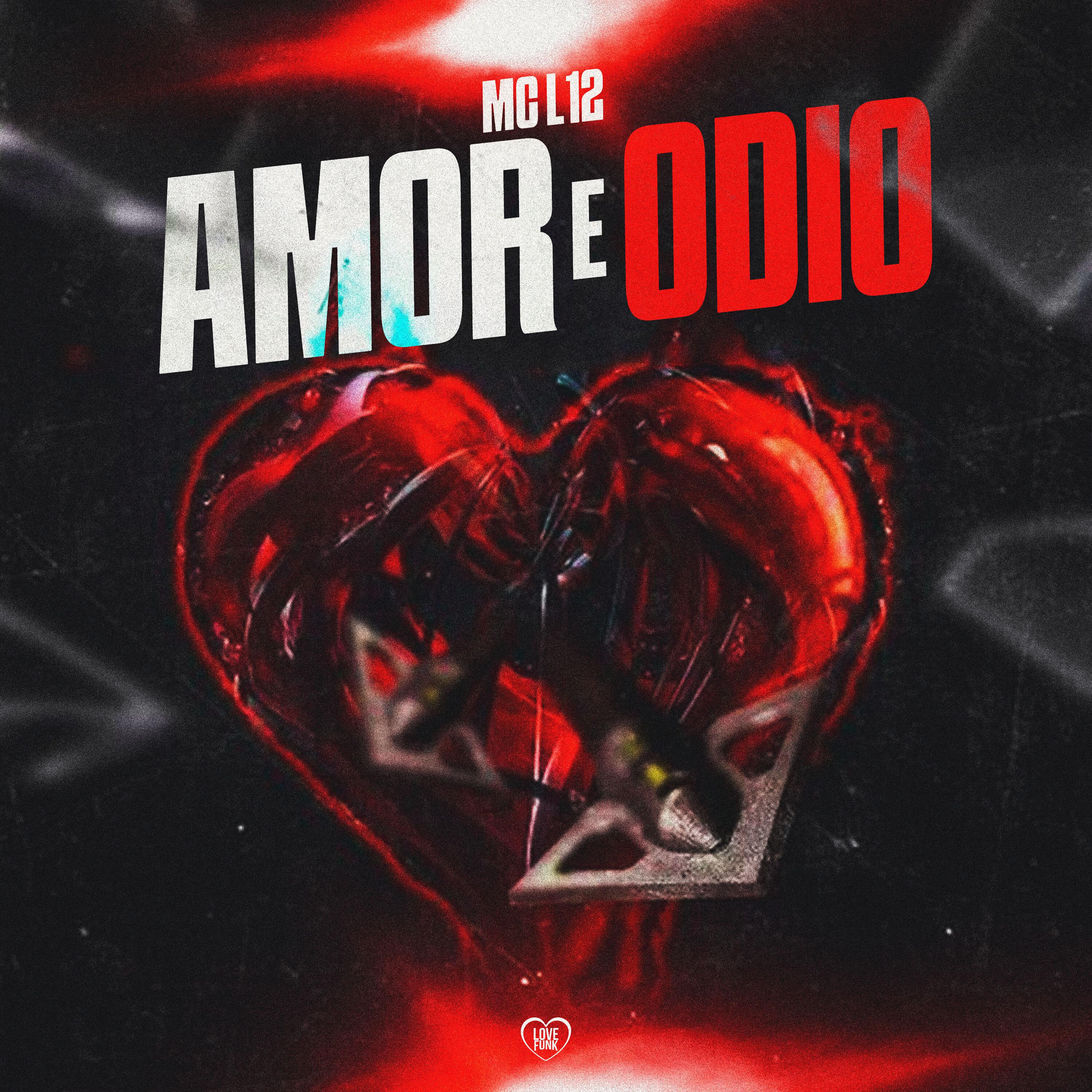 Постер альбома Amor e Ódio