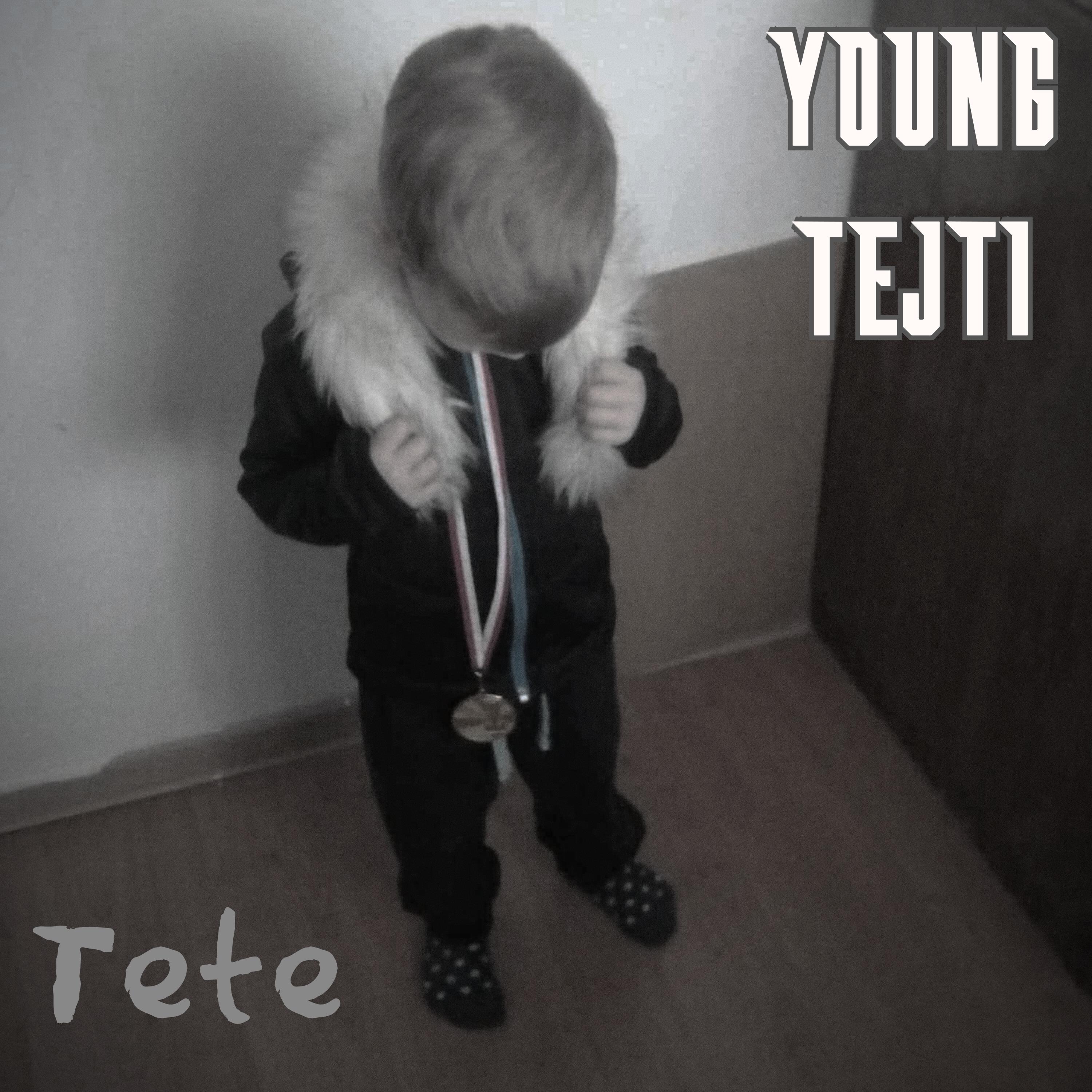 Постер альбома Young Tejti
