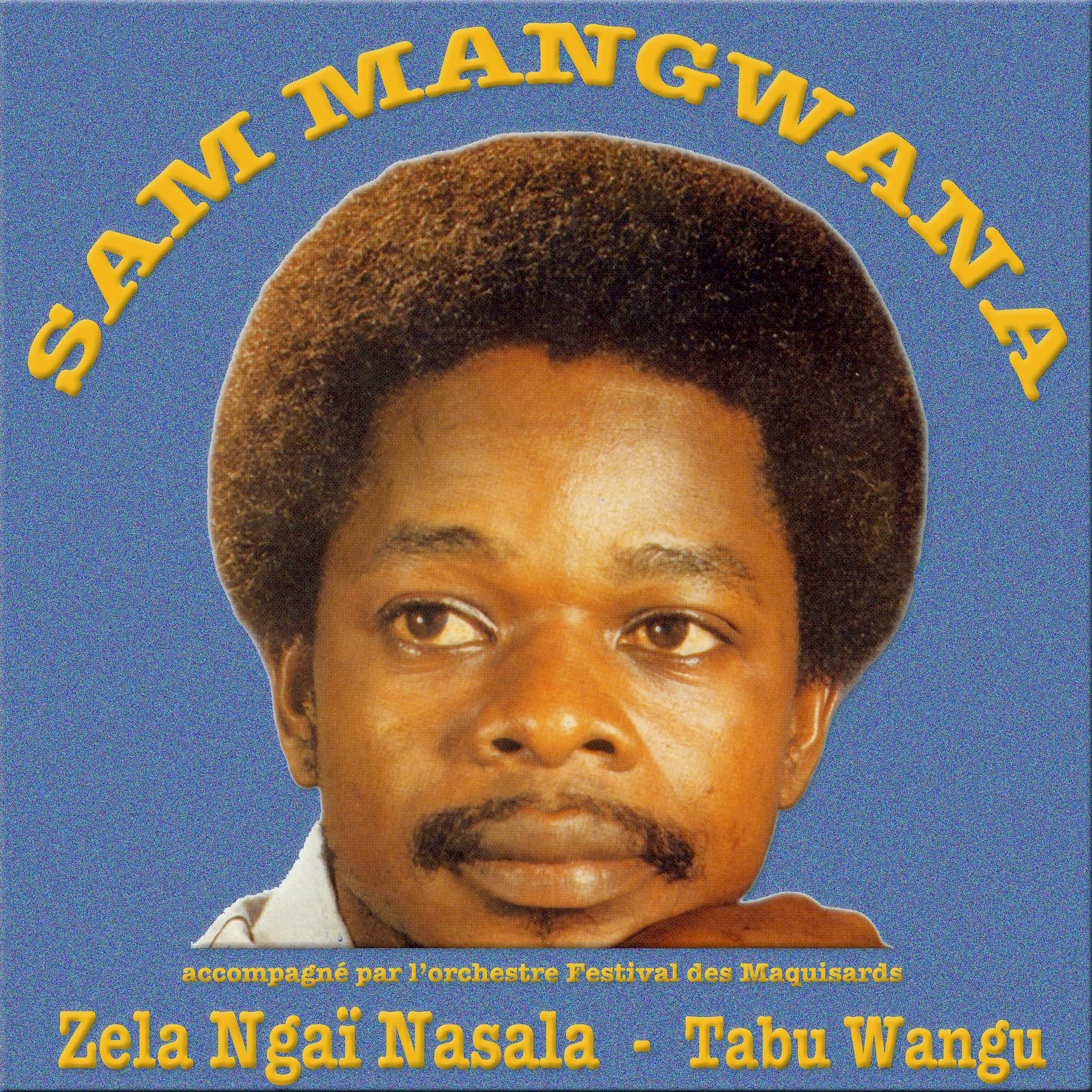 Постер альбома Zela Ngaï Nasala - Tabu Wangu