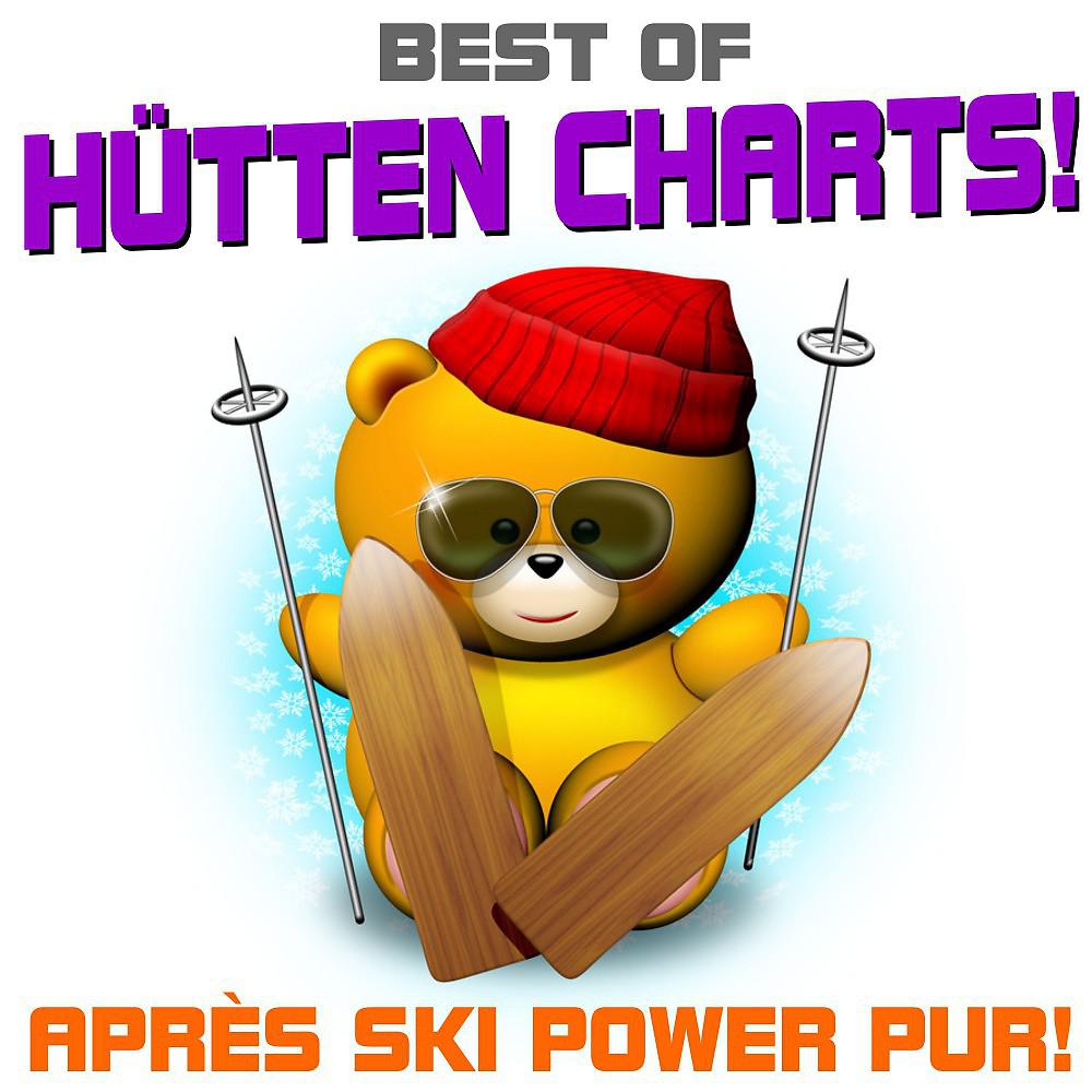 Постер альбома Best of Hütten Charts! Après Ski Hits pur!