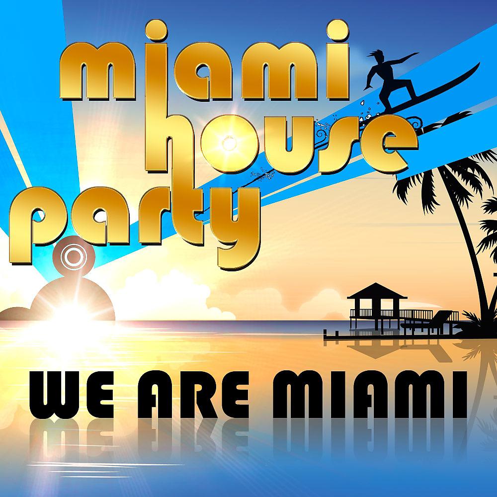 Постер альбома We Are Miami