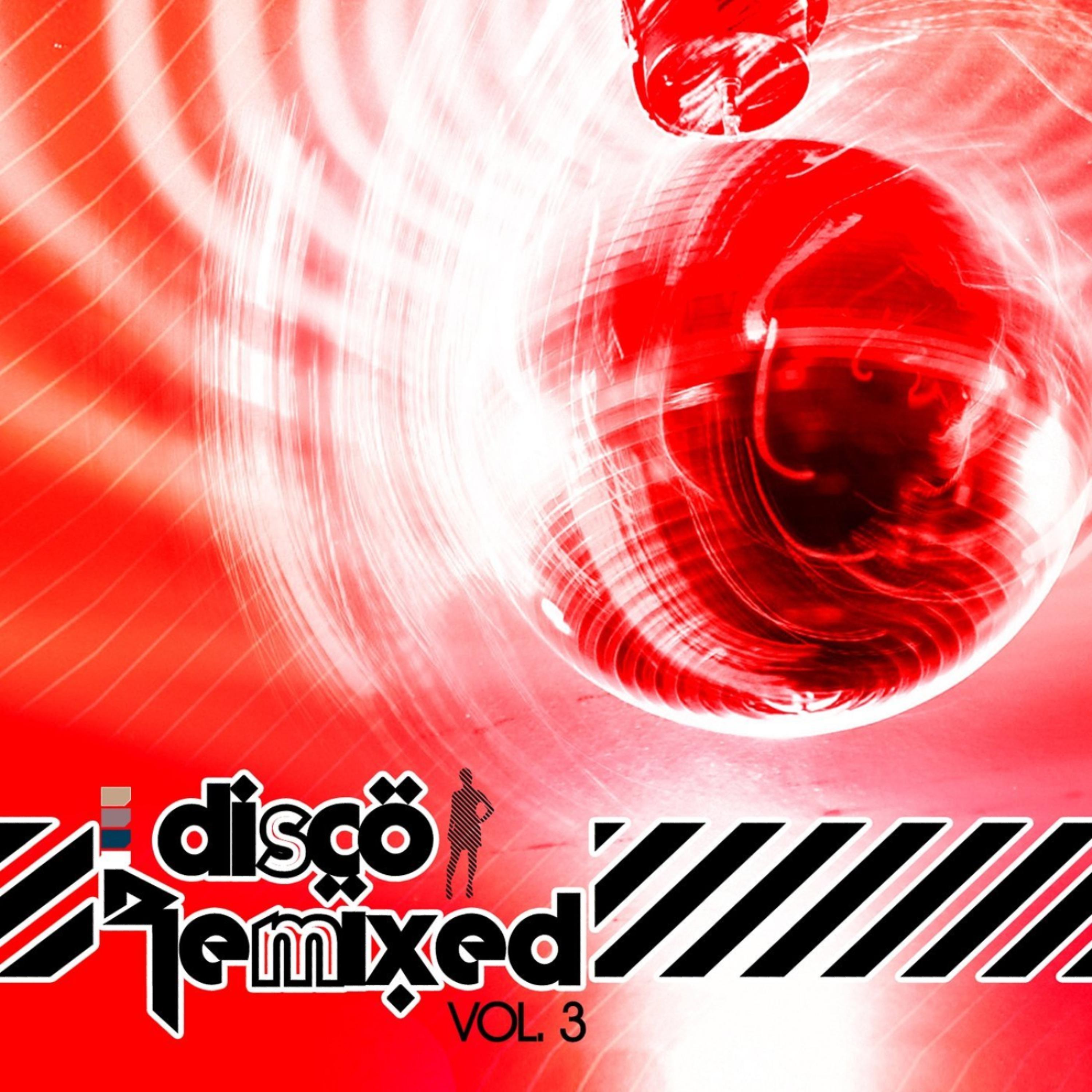 Постер альбома Disco Remixed Vol. 3