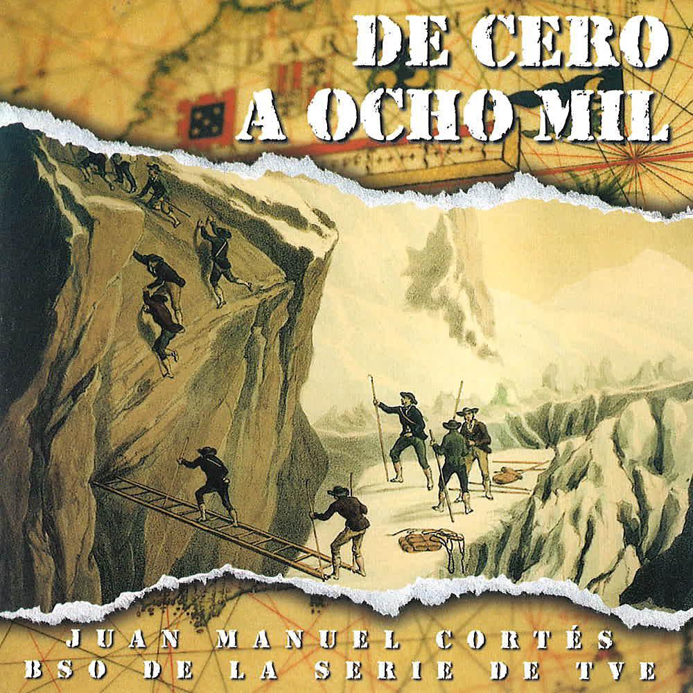 Постер альбома De Cero a Ocho Mil (Música Original de la Serie de RTVE)