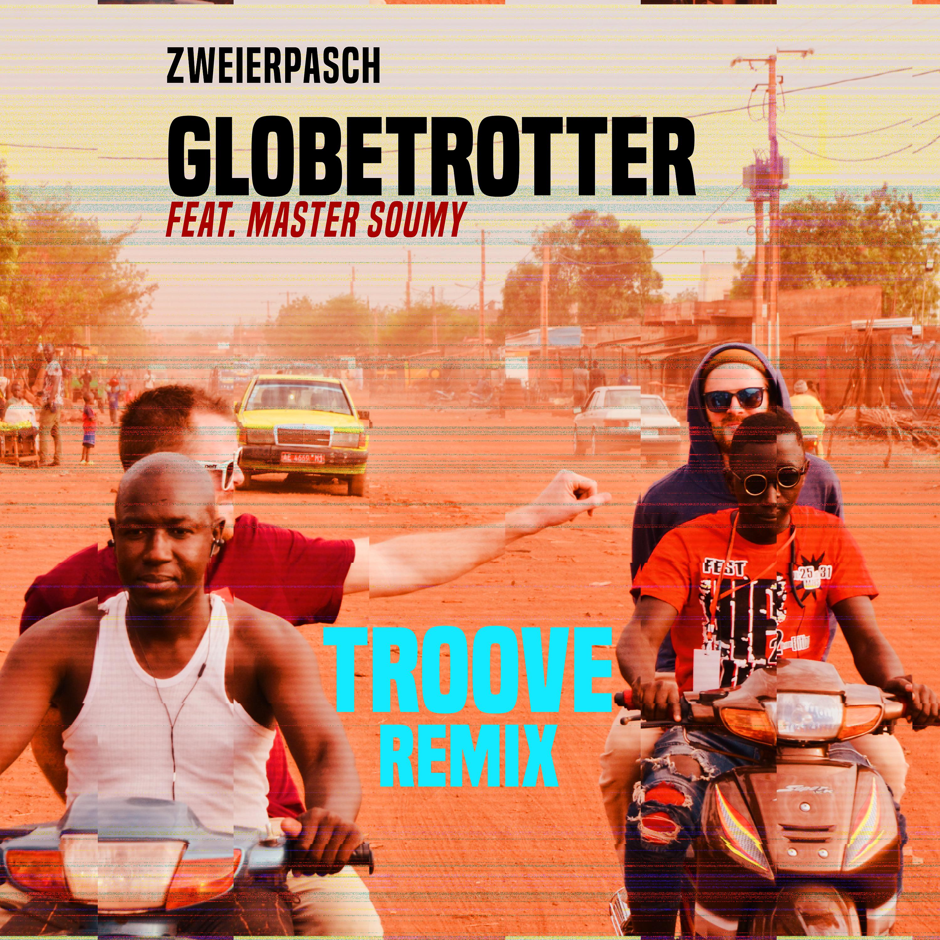 Постер альбома Globetrotter (Troove Remix)