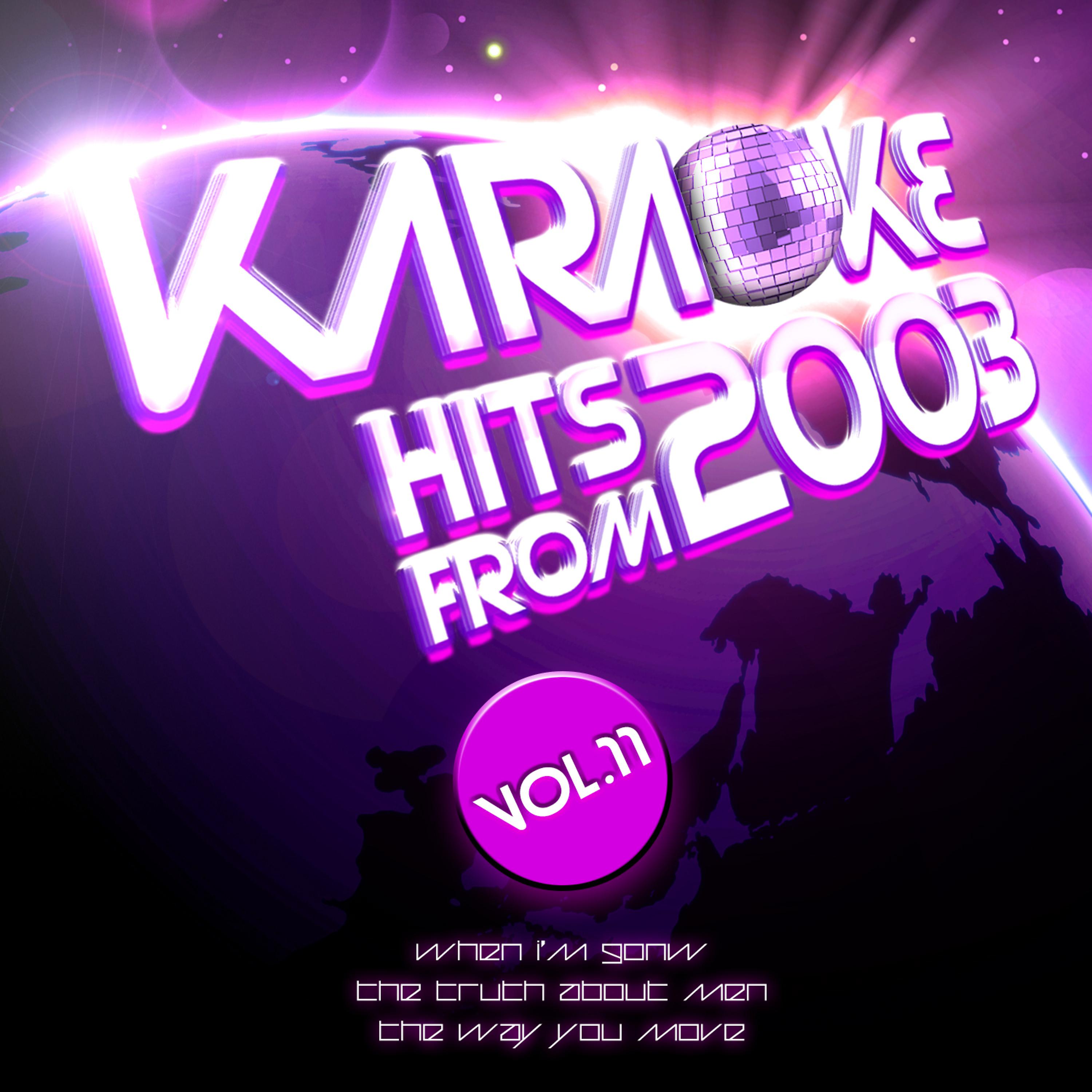 Постер альбома Karaoke Hits from 2003, Vol. 11