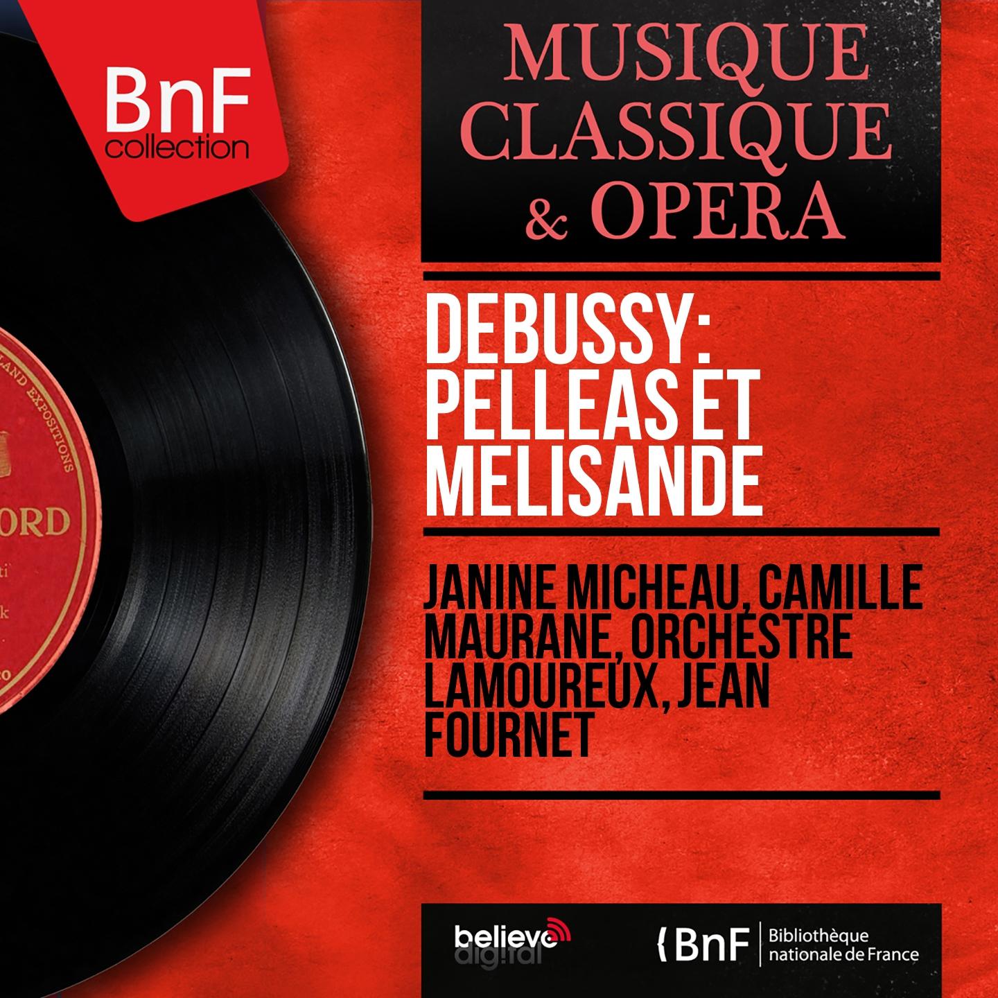 Постер альбома Debussy: Pelléas et Mélisande (Mono Version)