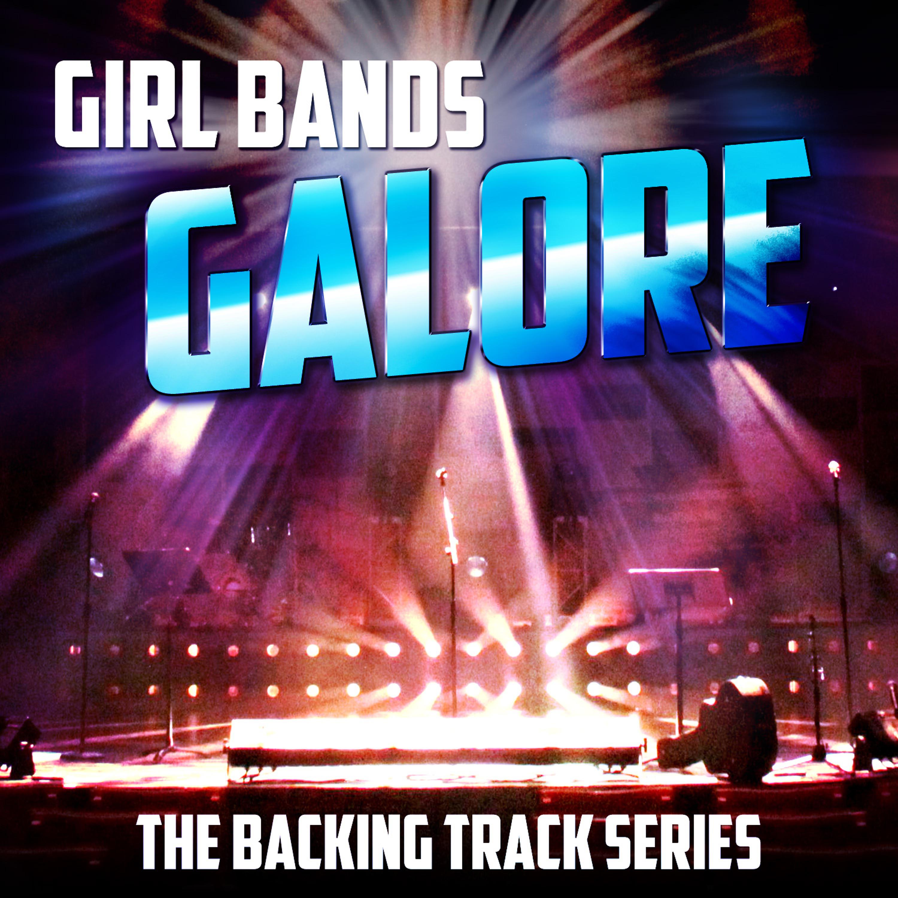 Постер альбома Girl Bands Galore - The Backing Track Series