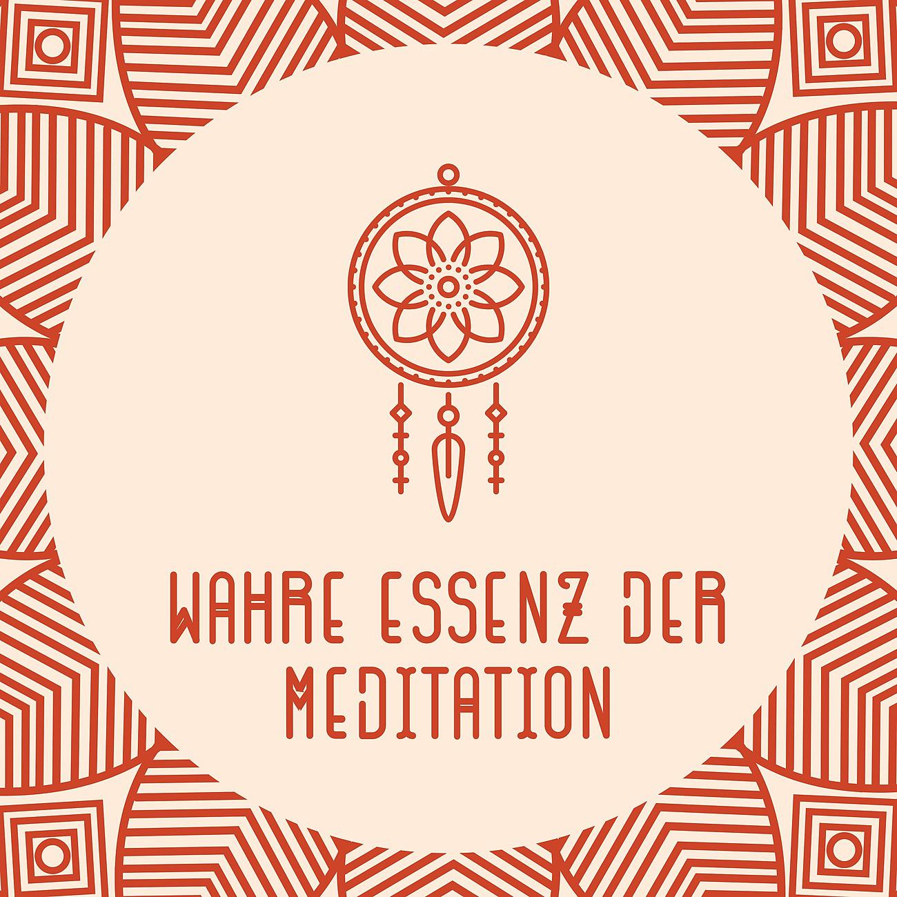 Постер альбома Wahre Essenz der Meditation
