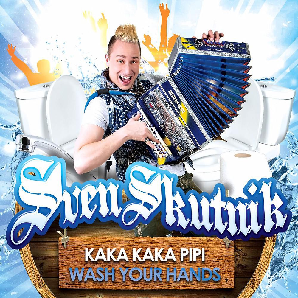 Постер альбома Kaka Kaka Pipi Wash Your Hands