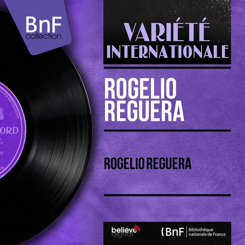 Постер альбома Rogelio Reguera (Mono Version)
