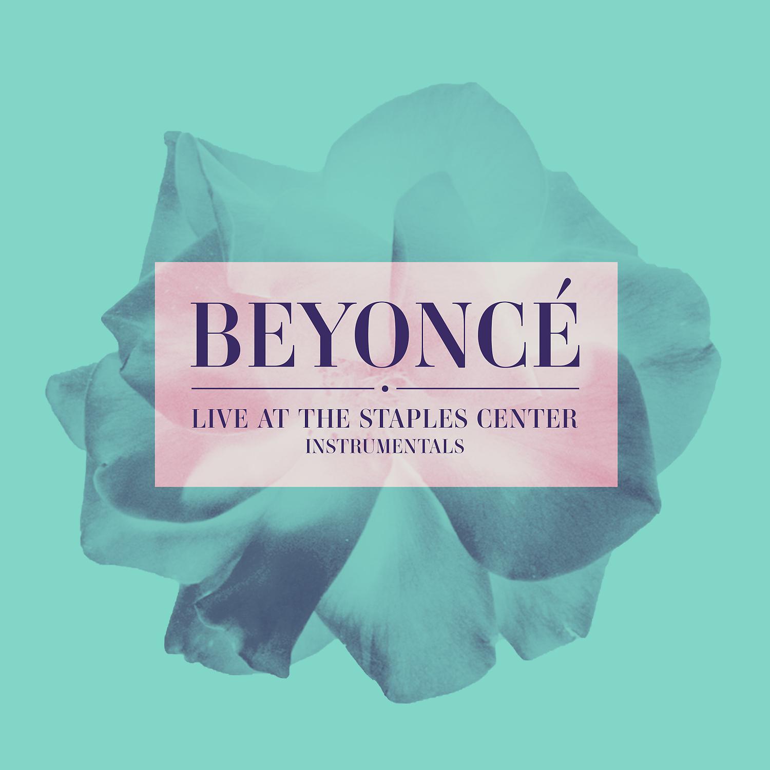 Постер альбома Beyoncé Live at The Staples Center (Instrumentals)