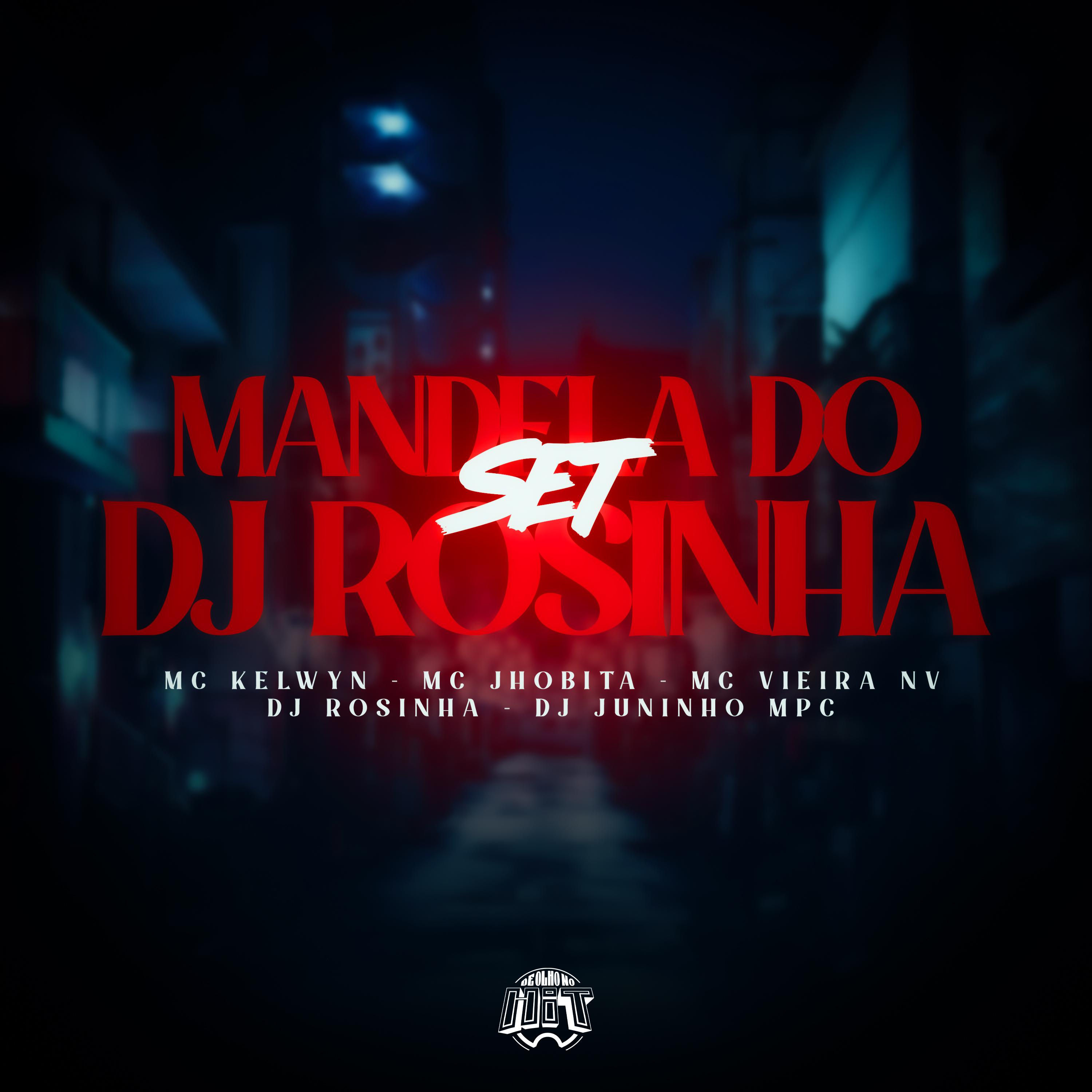 Постер альбома Set – Mandela do Dj Rosinha