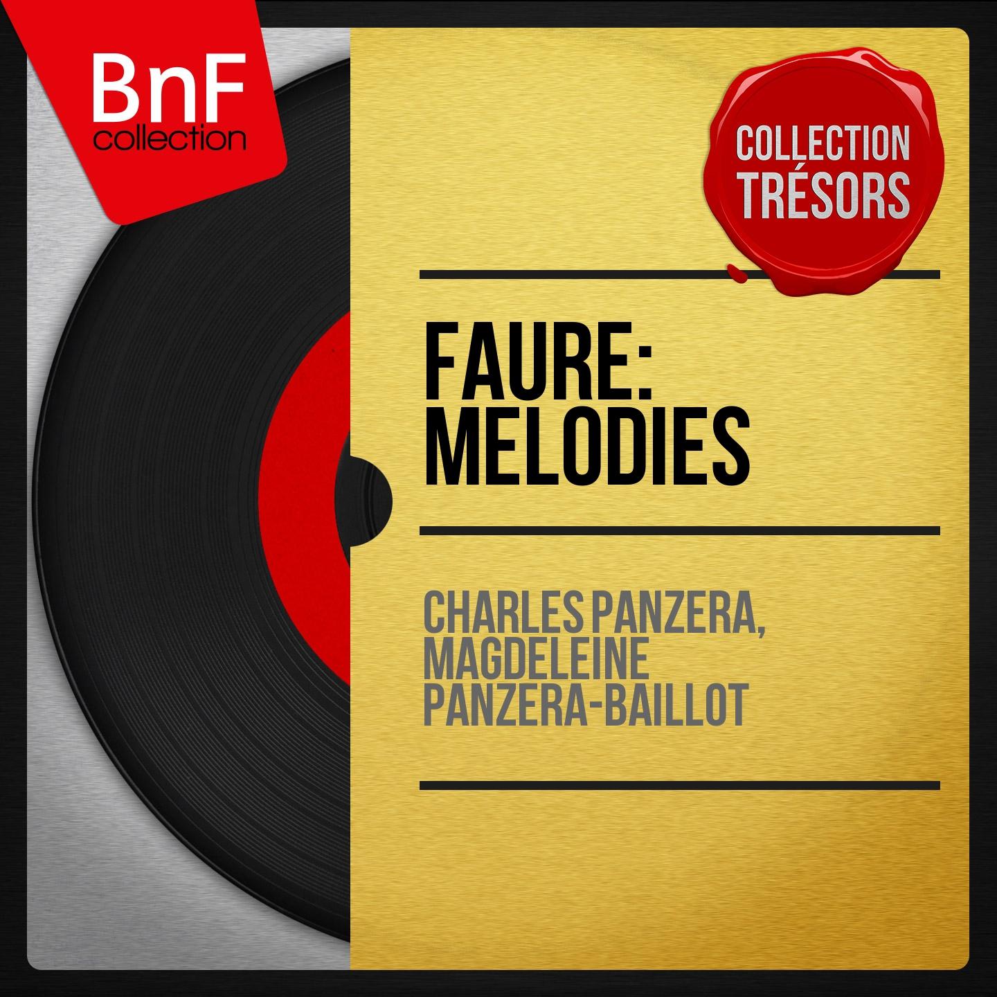 Постер альбома Fauré: Mélodies (Collection trésors, Remastered, Mono Version)