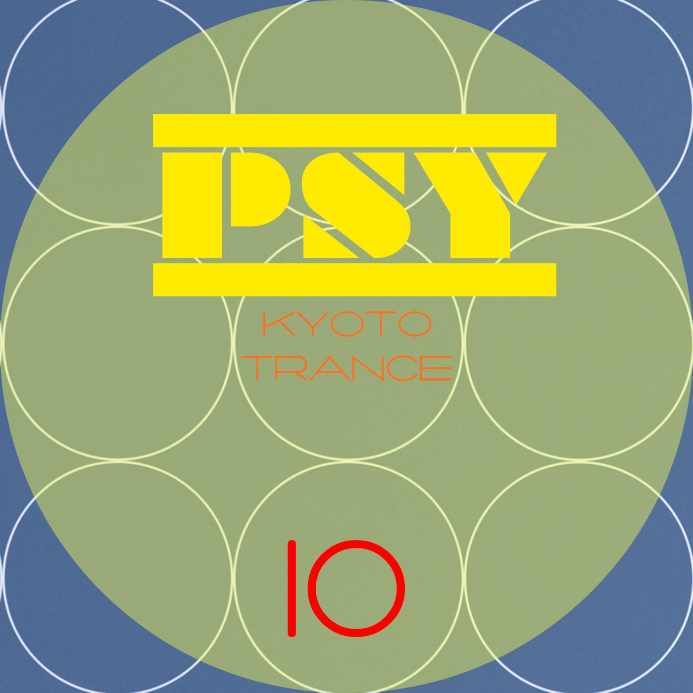 Постер альбома Kyoto Psy Trance, Vol. 10