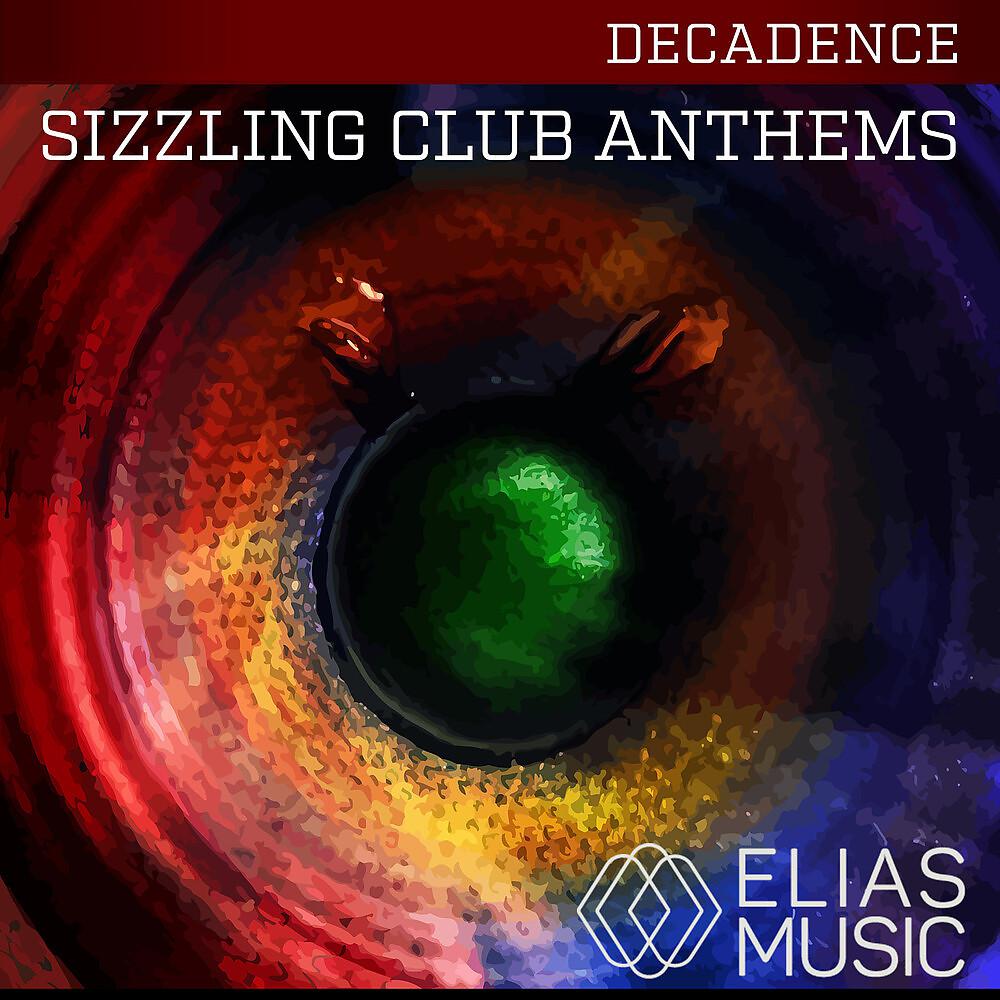 Постер альбома Sizzling Club Anthems