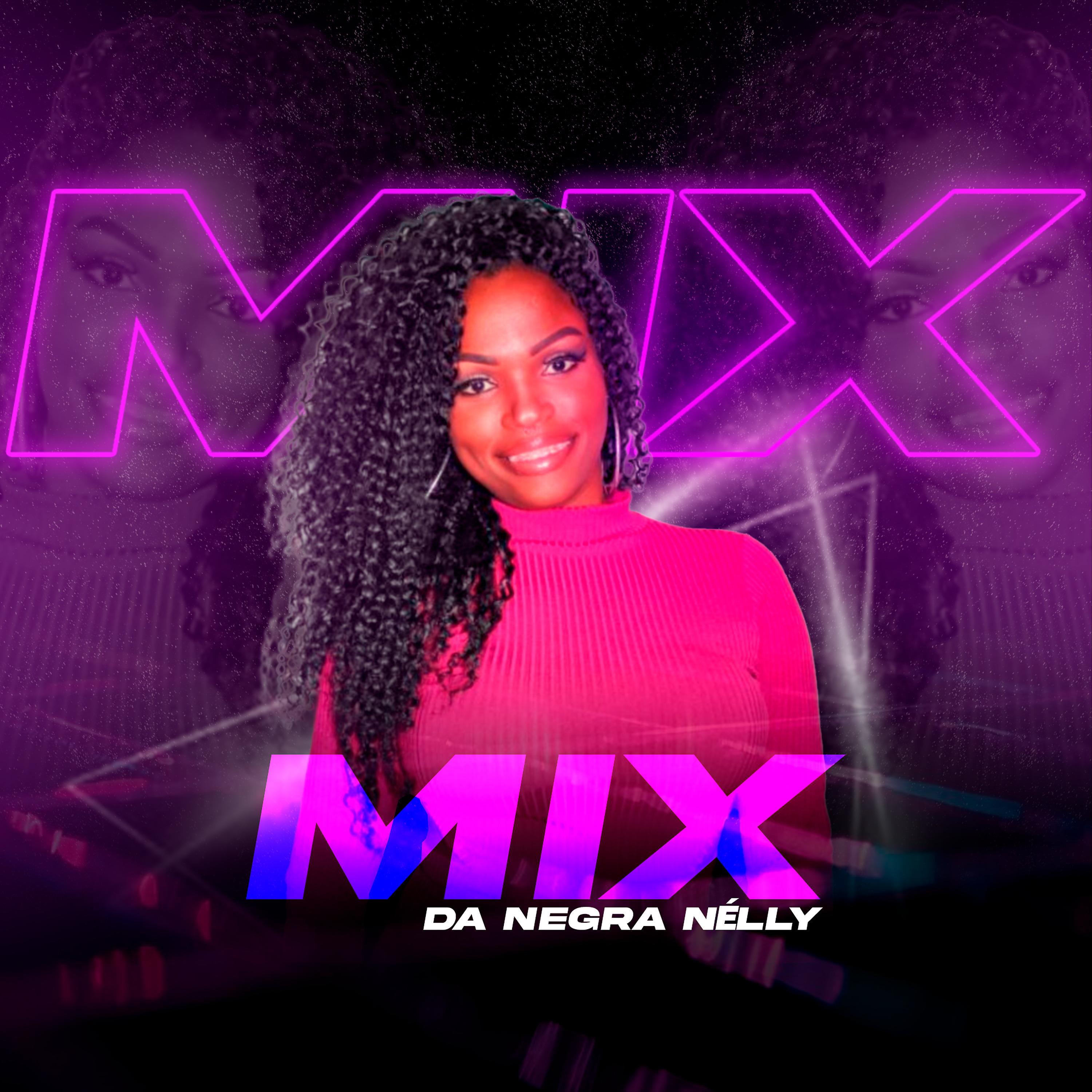 Постер альбома Mix da Negra Nélly