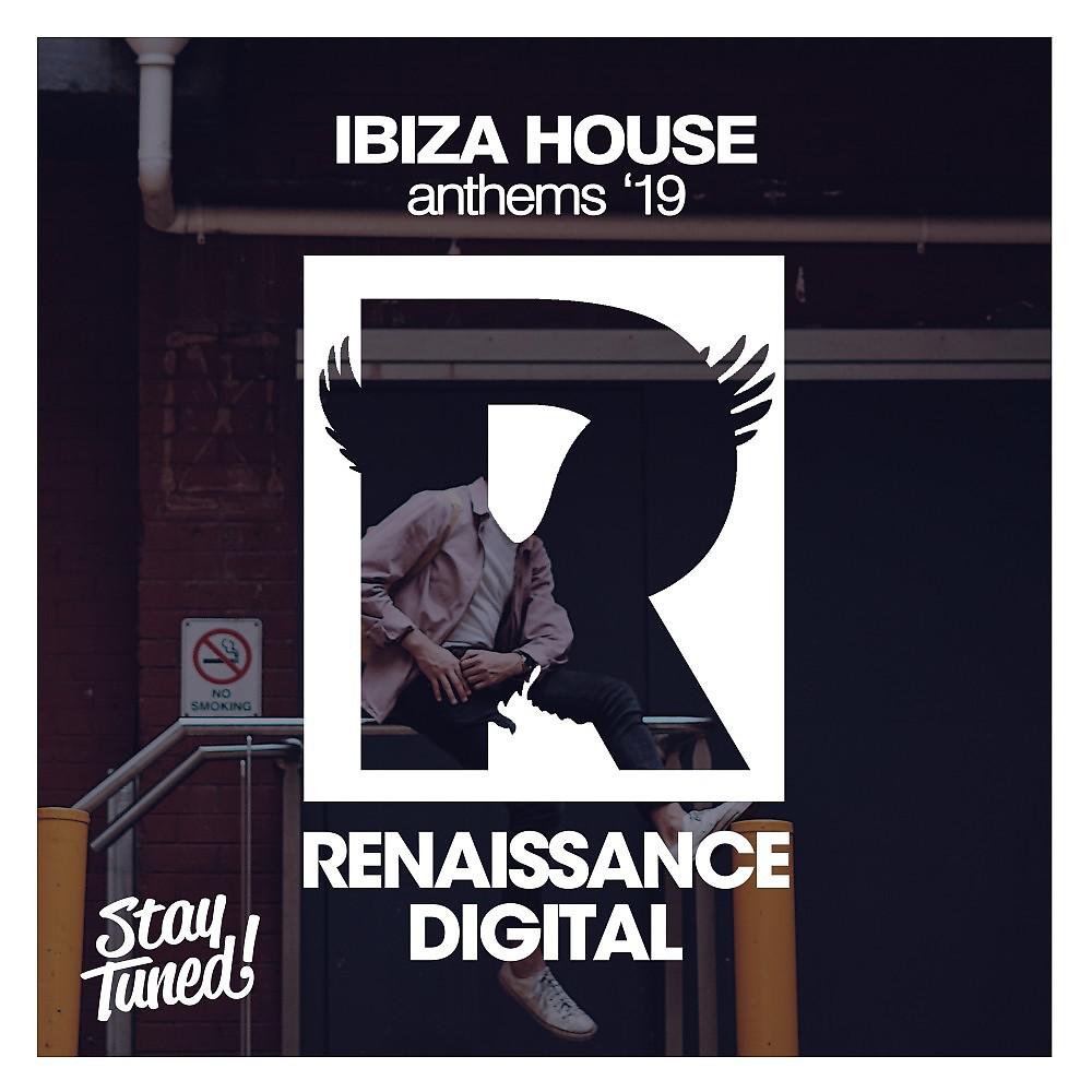 Постер альбома Ibiza House Anthems '19