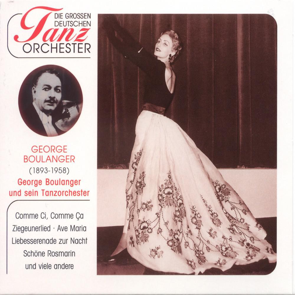 Постер альбома Die Großen Deutschen Tanzorchester, George Boulanger