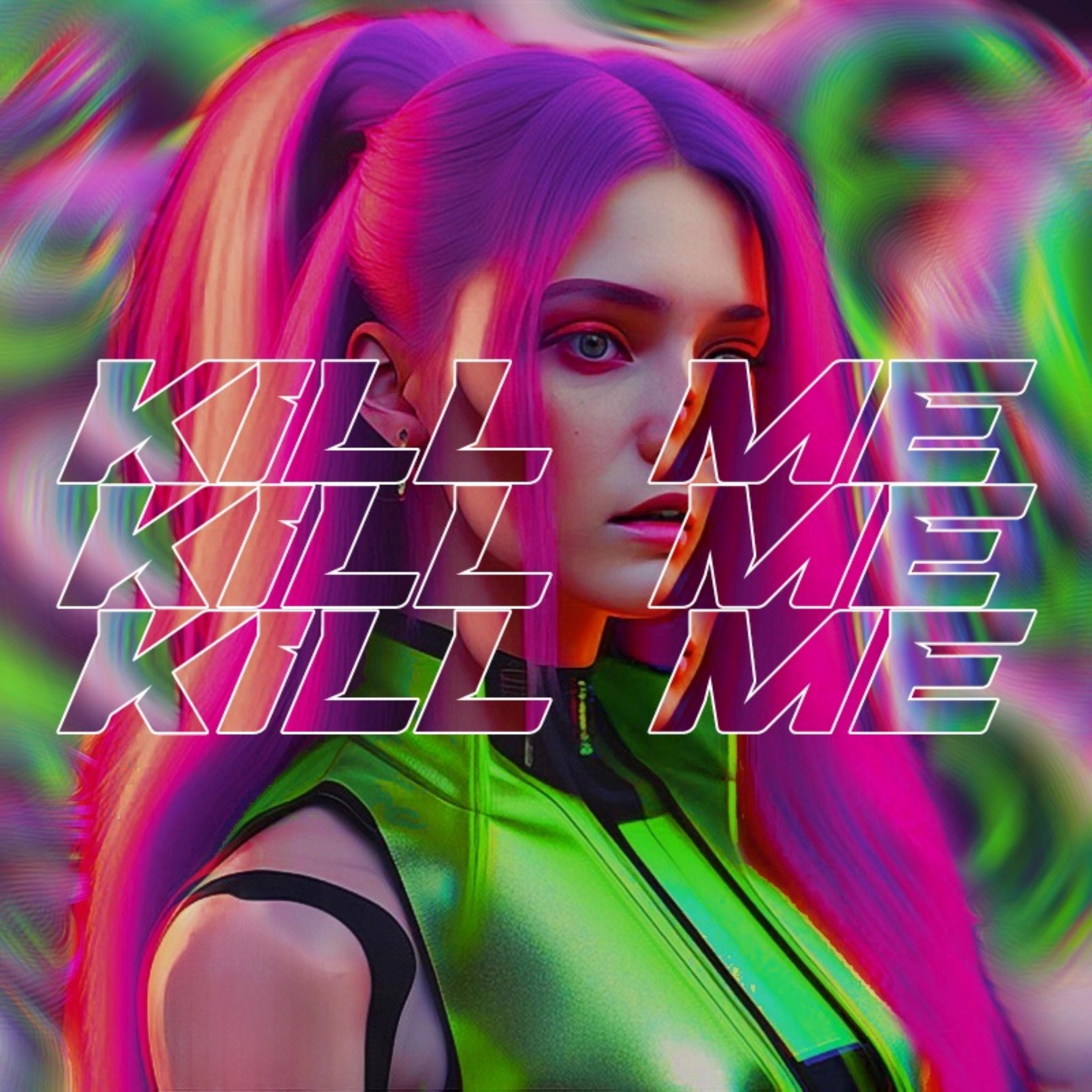 Постер альбома Kill Me 2