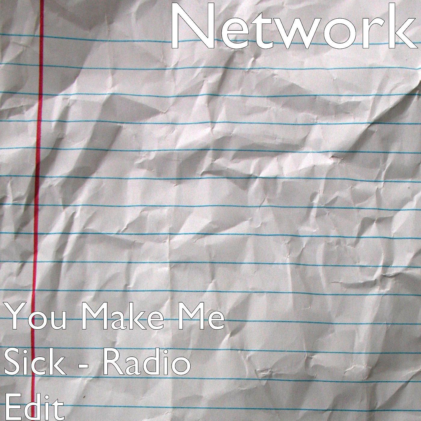 Постер альбома You Make Me Sick (Radio Edit)