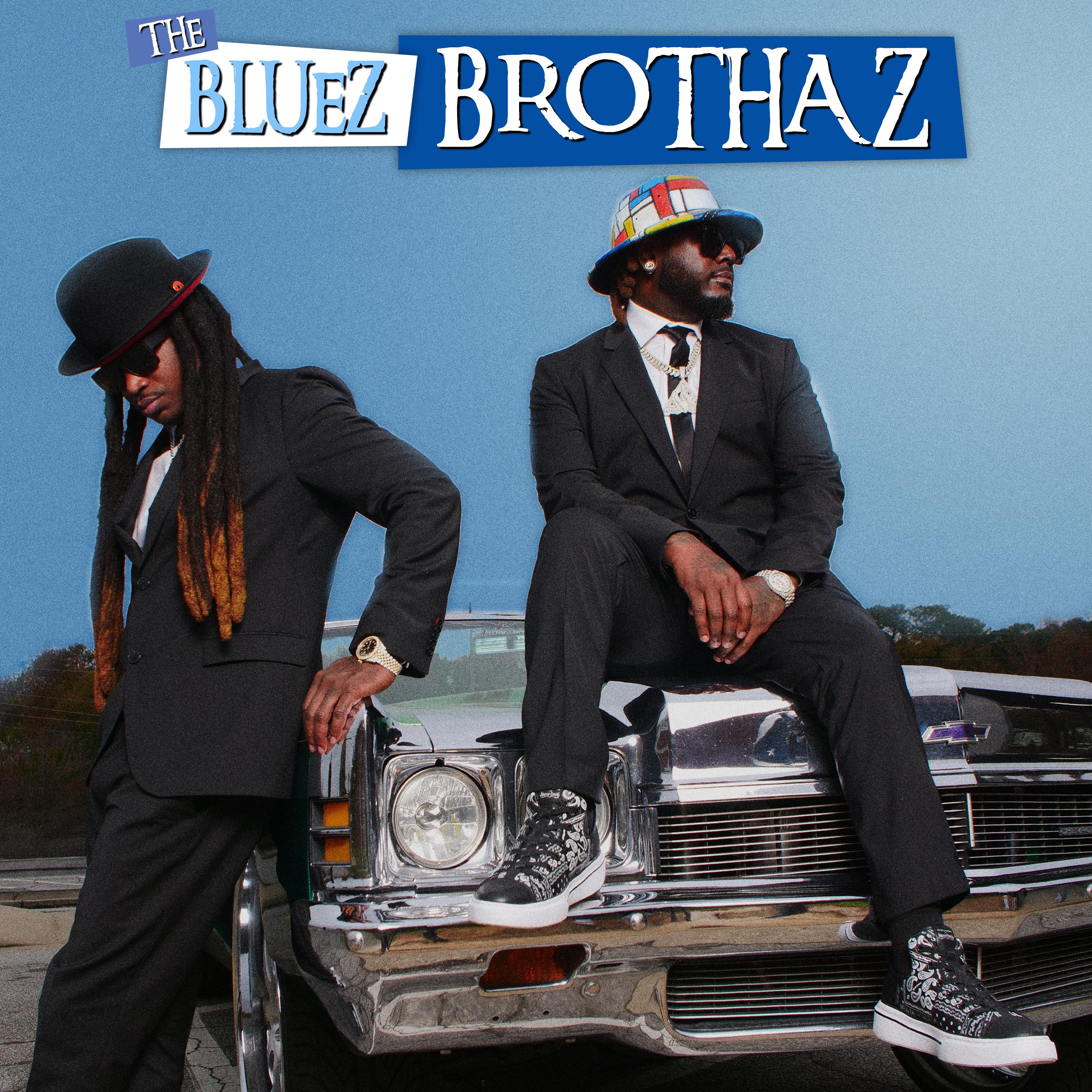Постер альбома The Bluez Brothaz