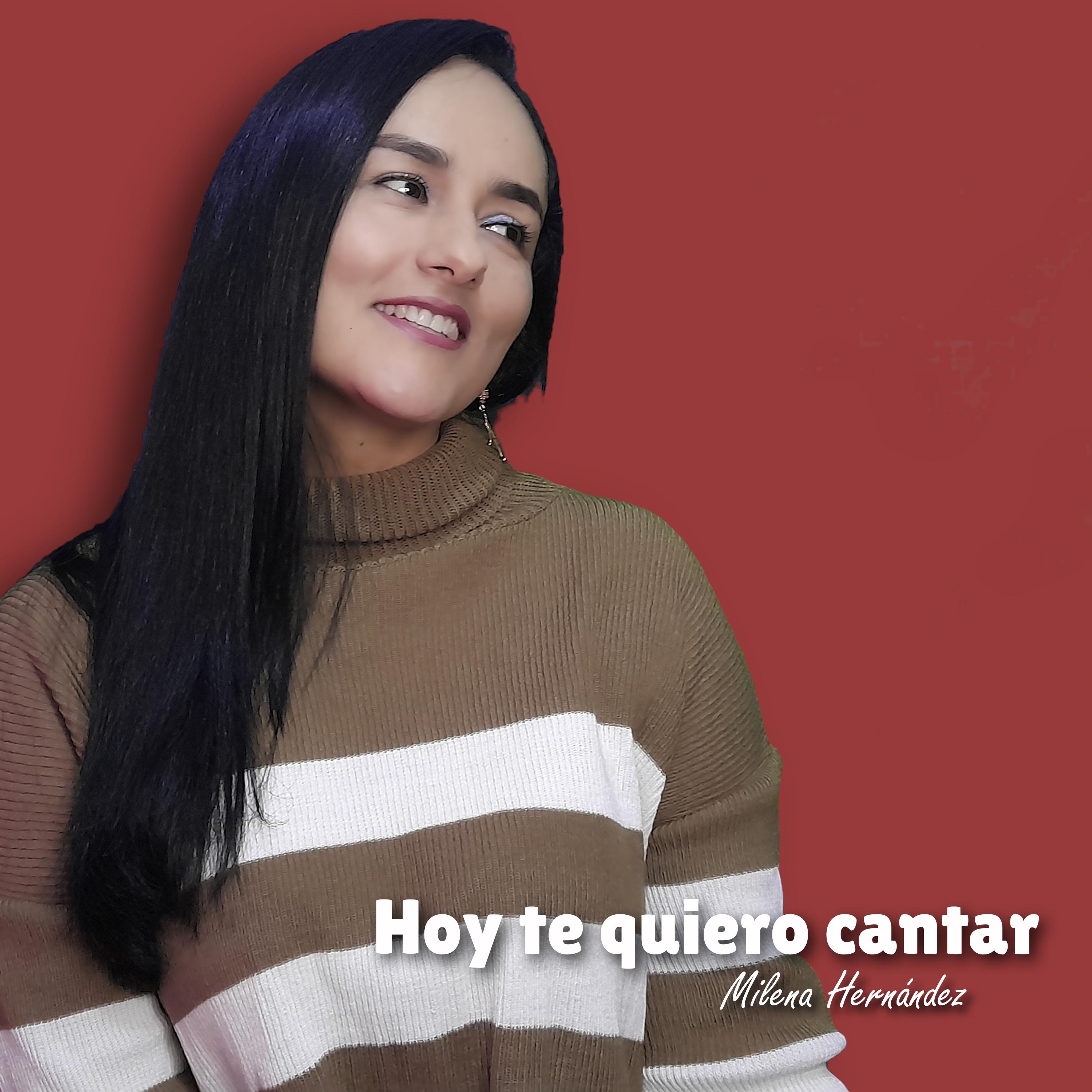 Постер альбома Hoy Te Quiero Cantar