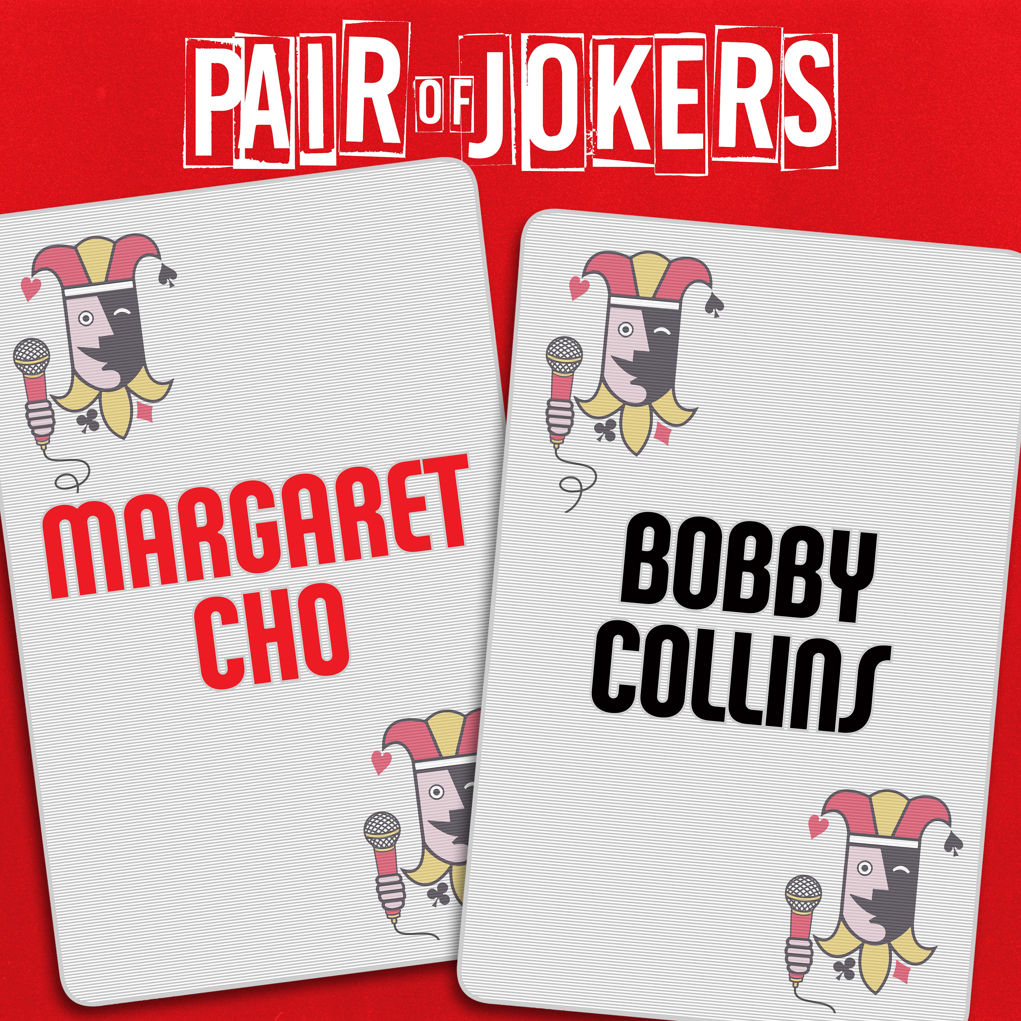 Постер альбома Pair of Jokers: Margaret Cho & Bobby Collins