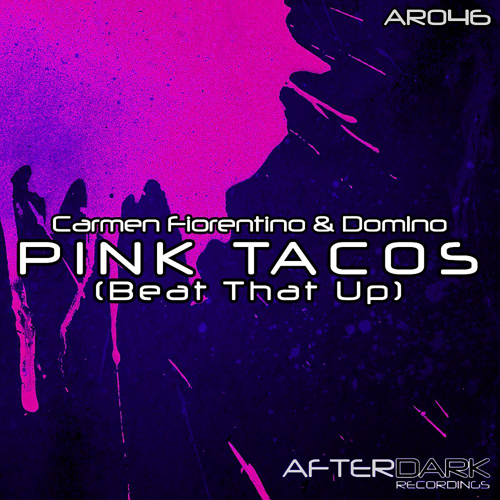 Постер альбома Pink Tacos (Beat That Up)