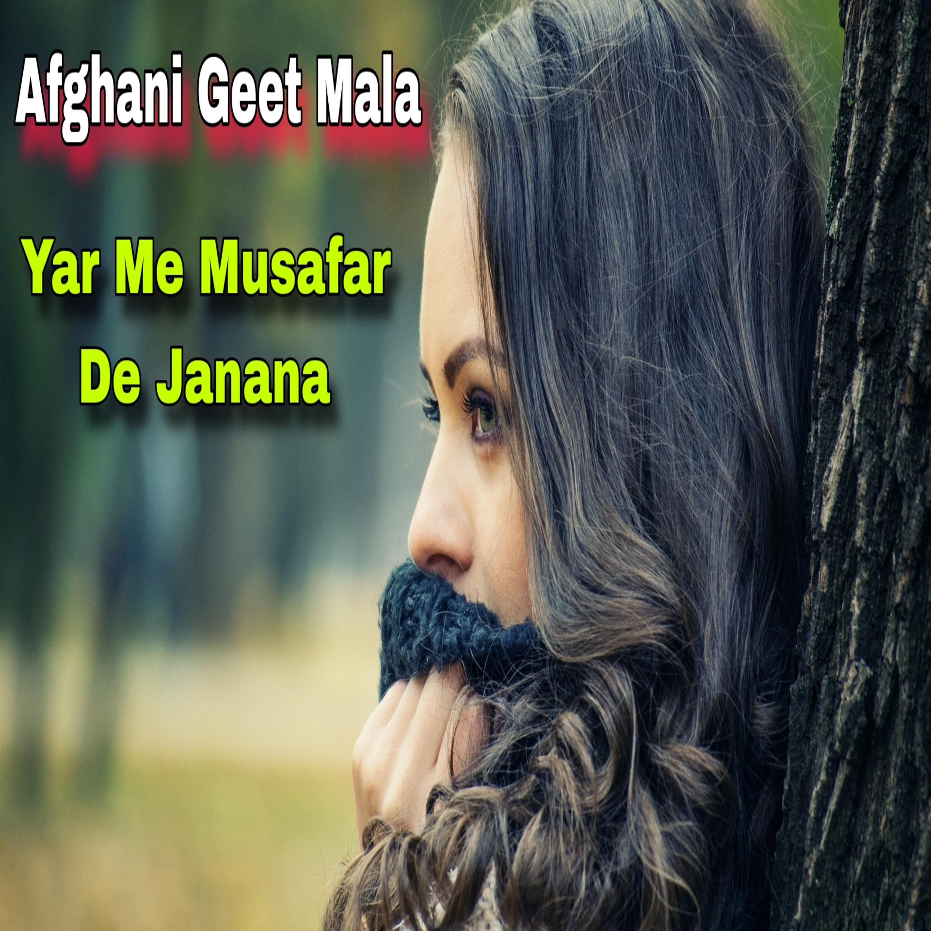 Постер альбома Yar Me Musafar De Janana