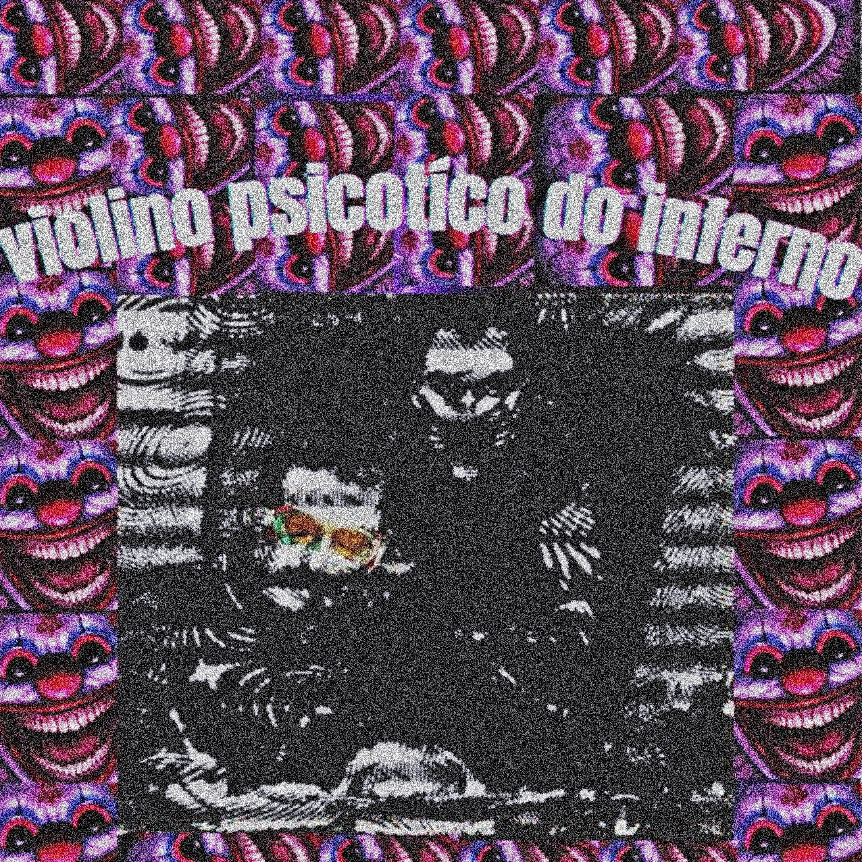 Постер альбома Violino Psicótico do Inferno