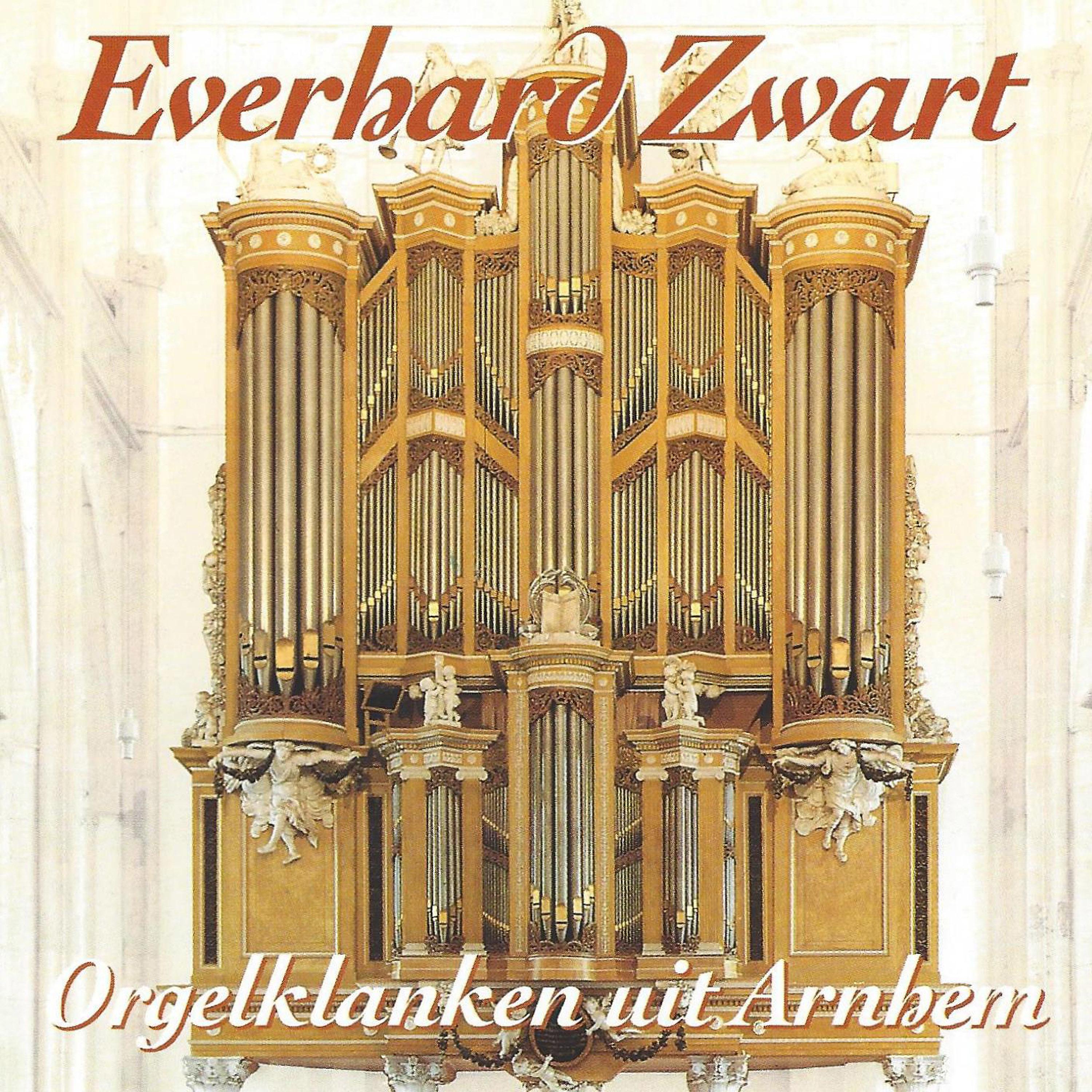 Постер альбома Everhard Zwart bespeelt het Orgel van Eusebiuskerk, te Arnhem