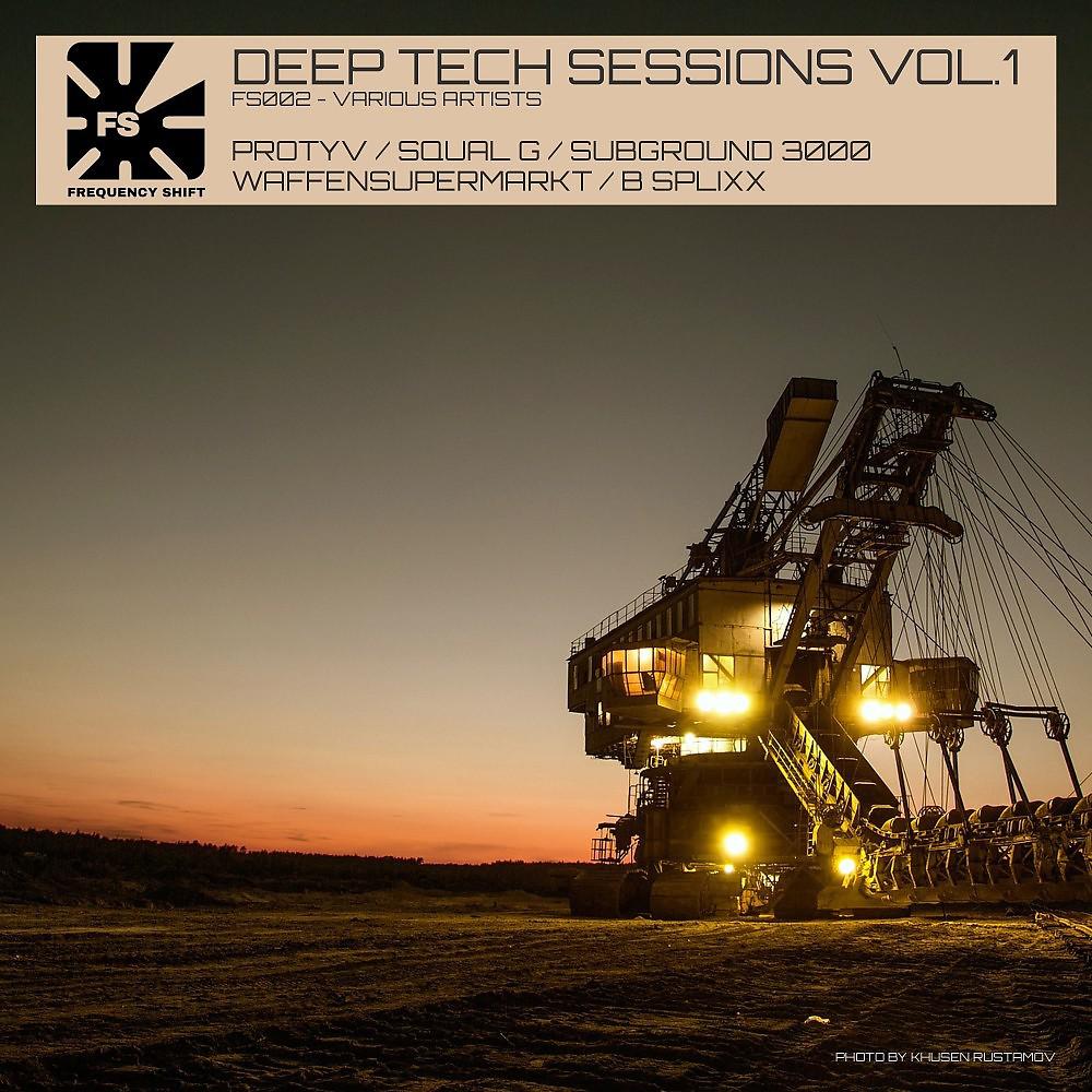 Постер альбома Deep Tech Sessions, Vol. 1