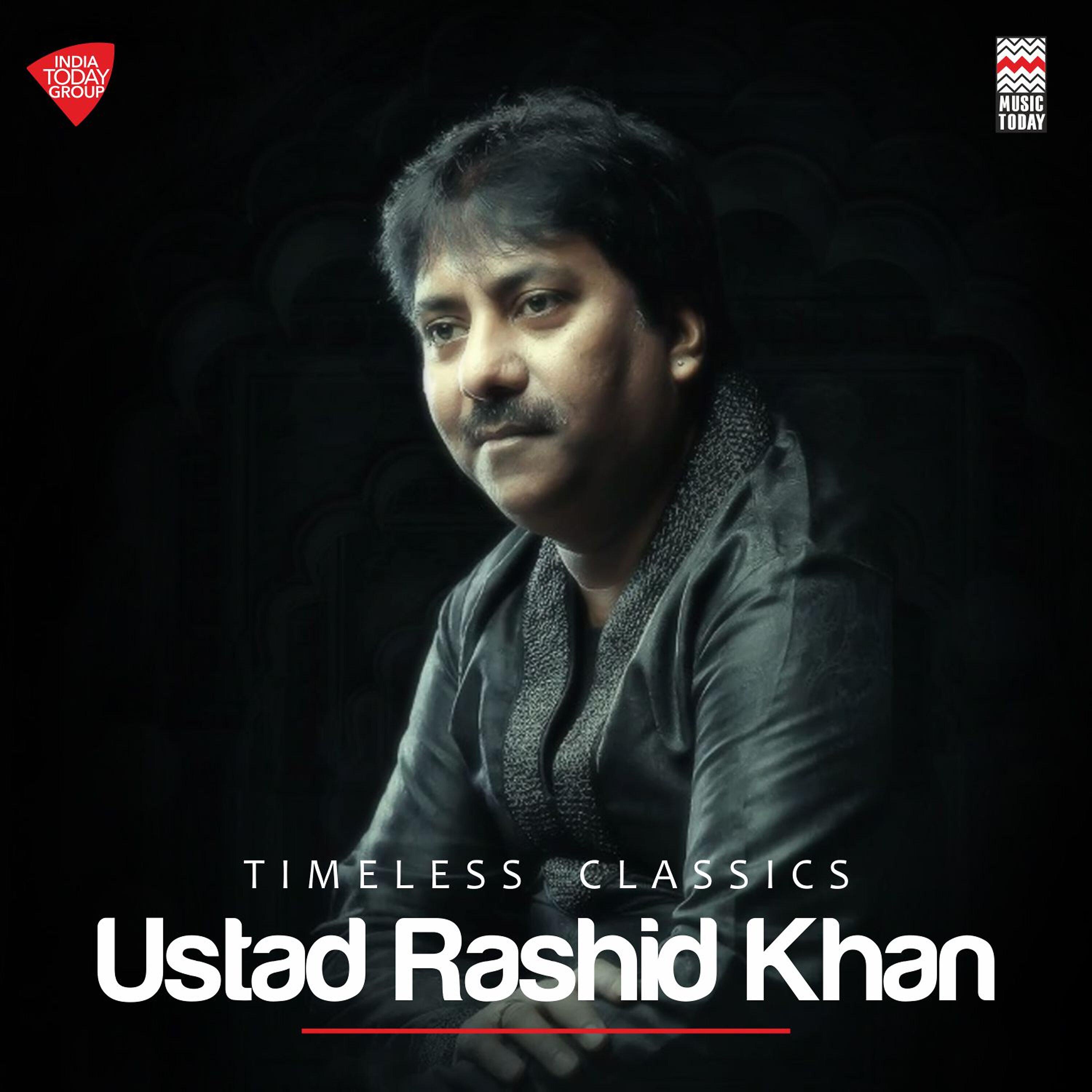 Постер альбома Timeless Classics of Rashid Khan