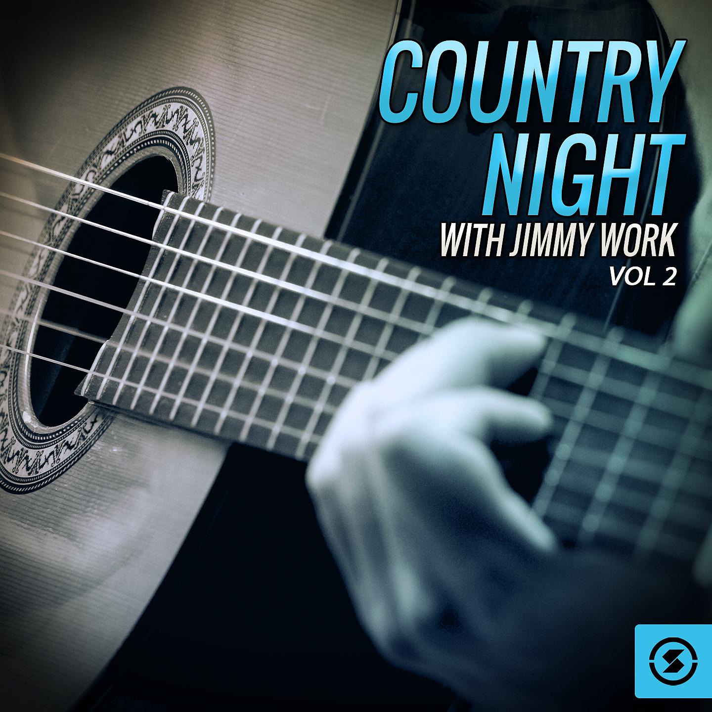 Постер альбома Country Night with Jimmy Work, Vol. 2