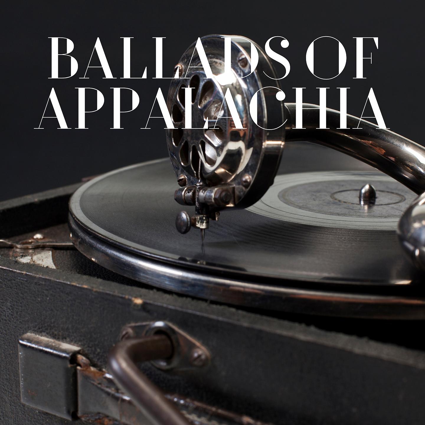 Постер альбома Ballads of Appalachia