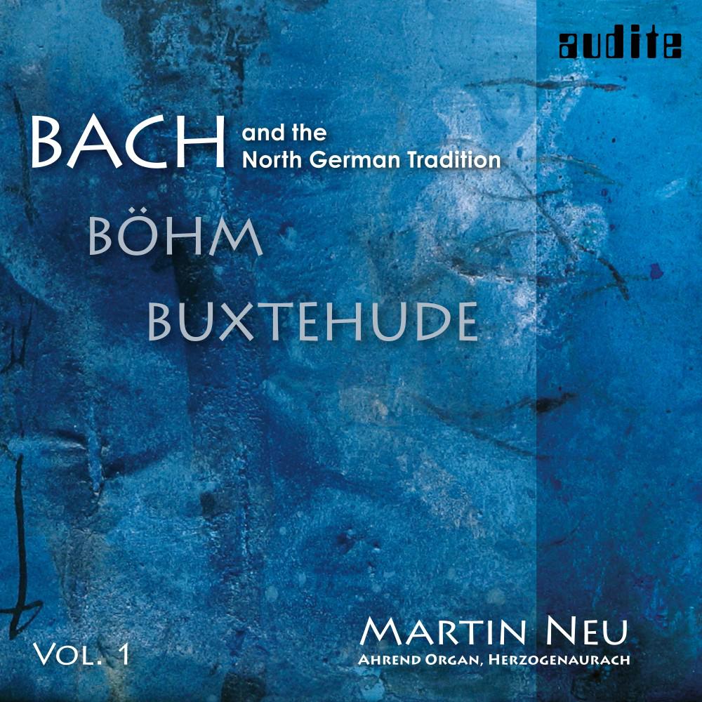 Постер альбома Bach and the North German Organ Tradition, Vol. 1