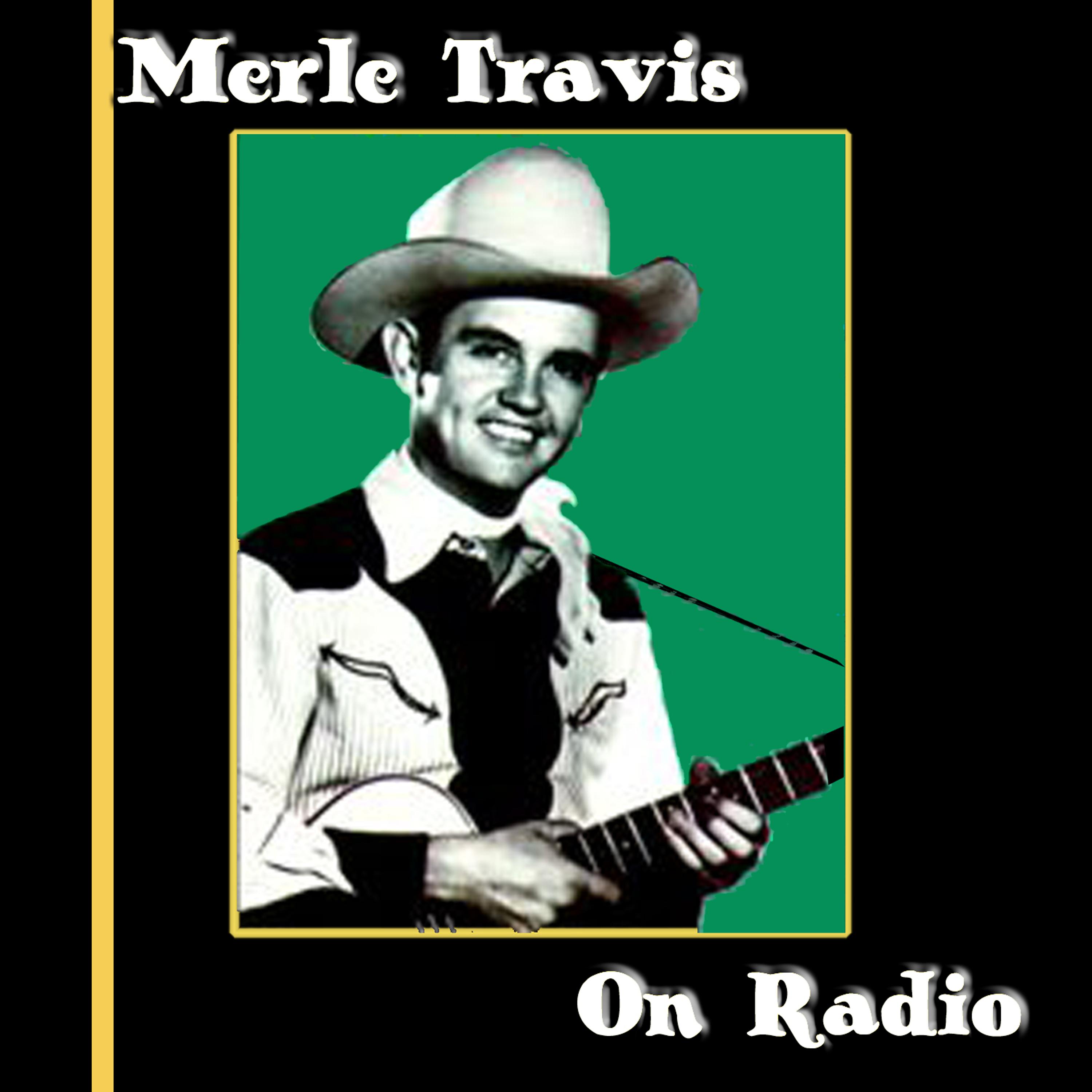 Постер альбома Merle Travis On Radio
