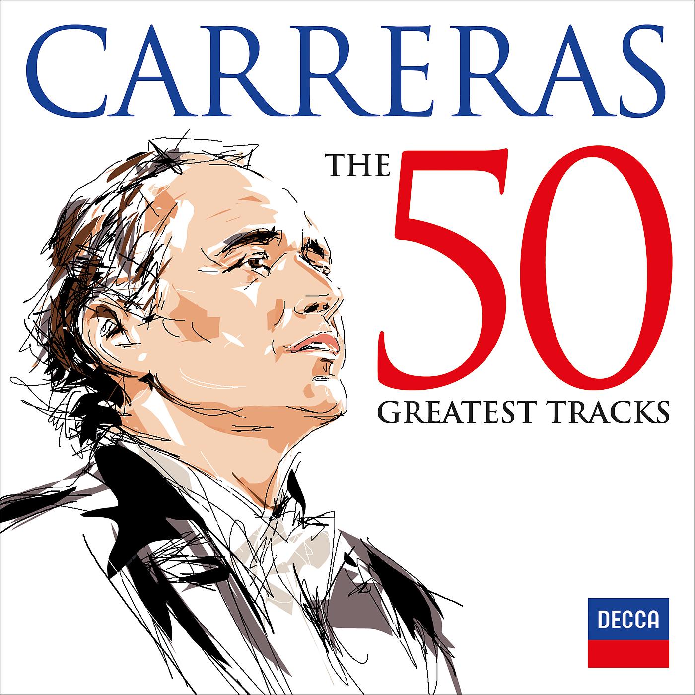 Постер альбома Carreras: The 50 Greatest Tracks