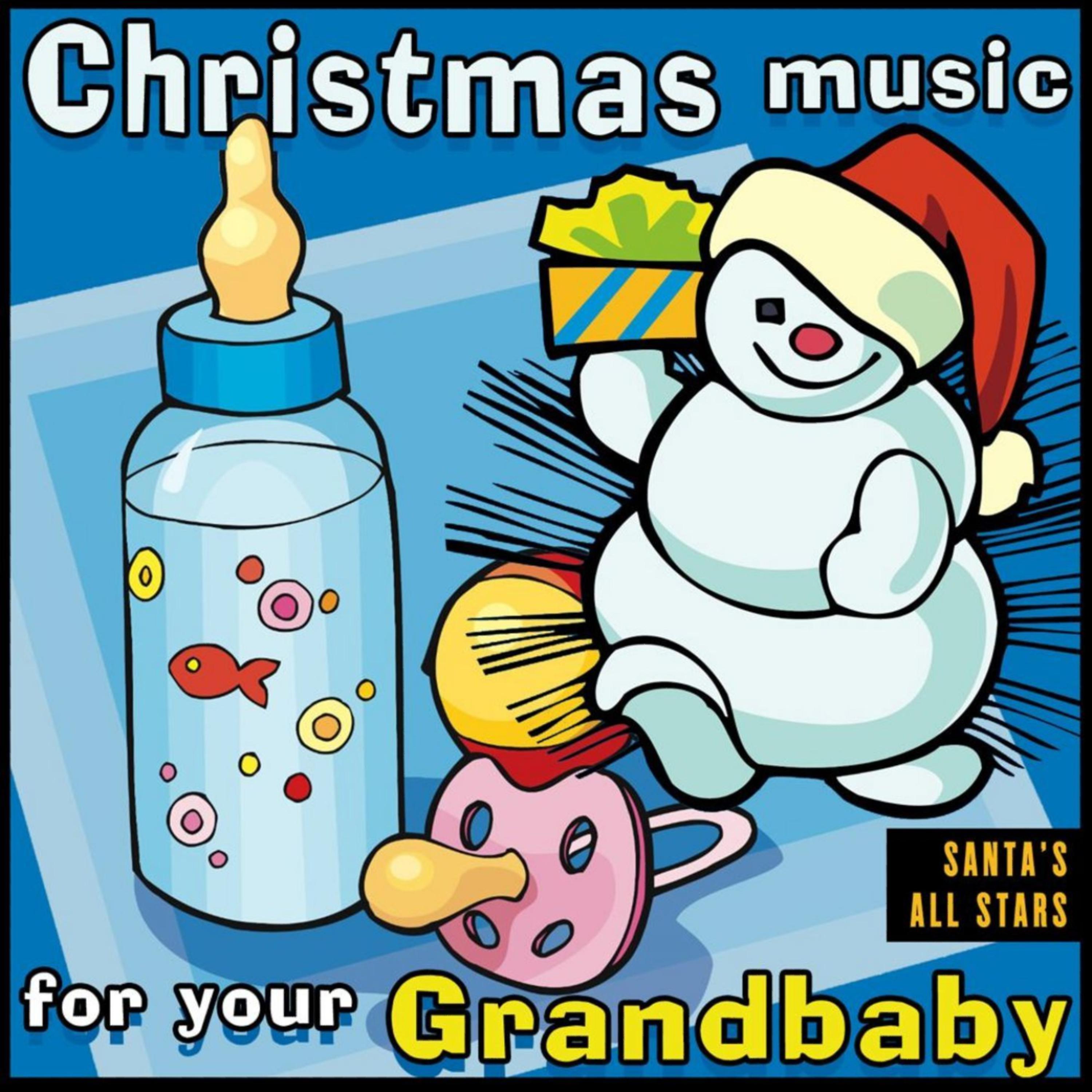 Постер альбома Christmas Music for Your Grandbaby