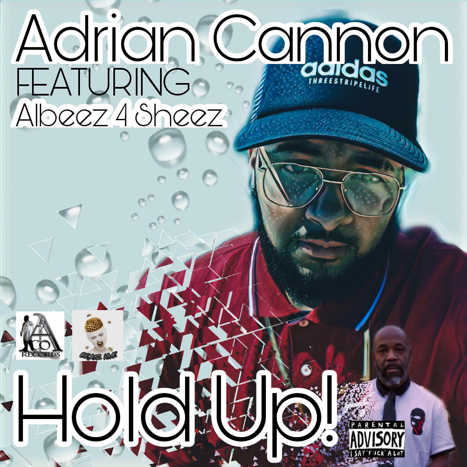 Постер альбома Hold Up! (feat. Albeez 4 Sheez)